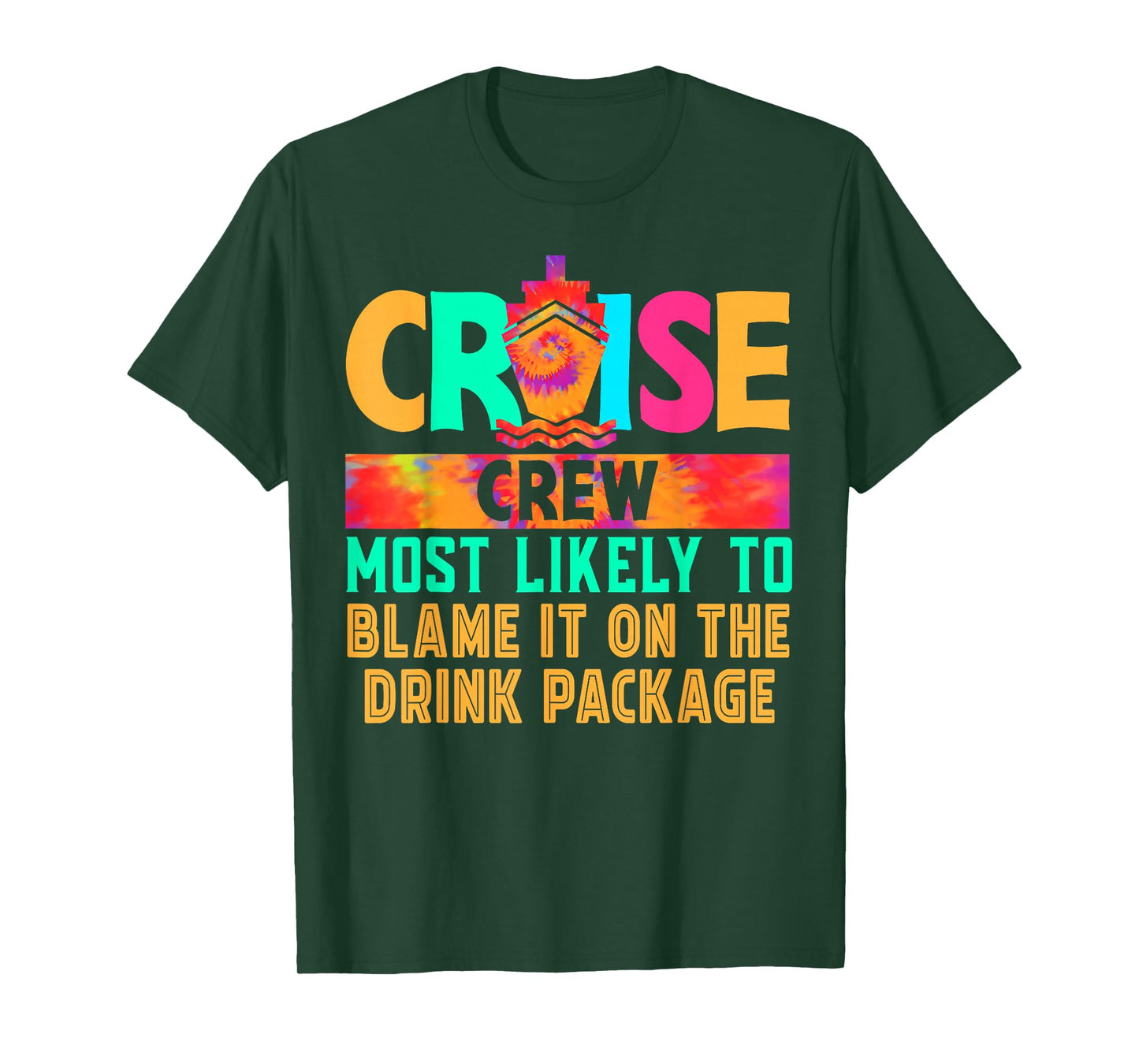 Cruise Crew Most Likely to Blame It On The Drink Package T-Shirt