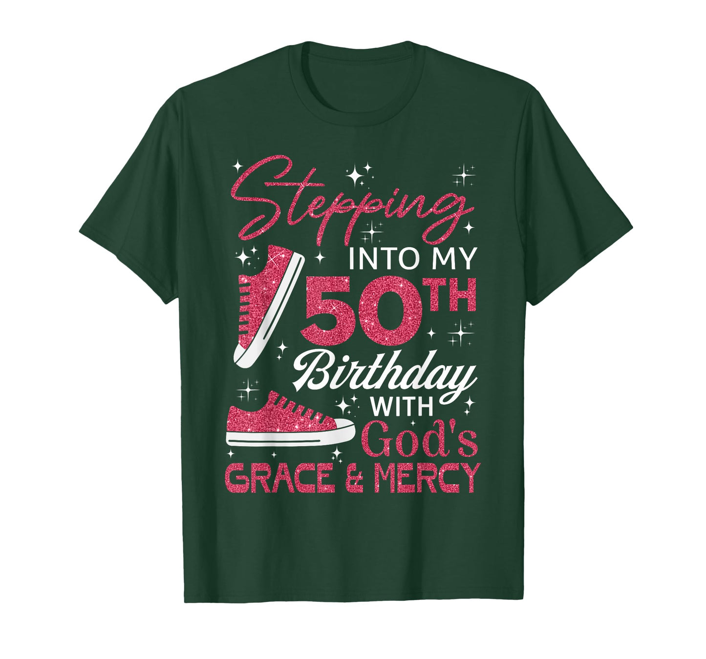 Stepping into my 50th birthday with God's grace & Mercy T-Shirt