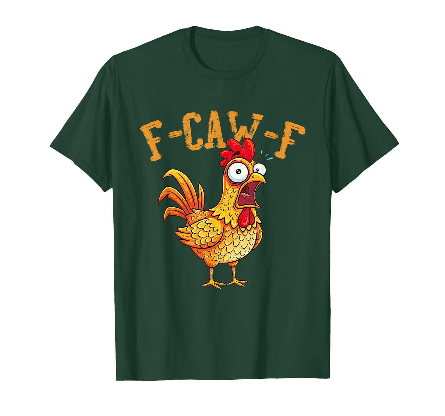 F-Caw-F Chicken Meme FCAWF Rooster Humor Funny Animal T-Shirt