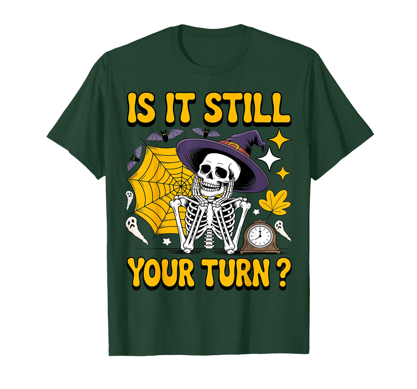 is It Still Your Turn Funny Gaming Skeleton Halloween Outfit T-Shirt