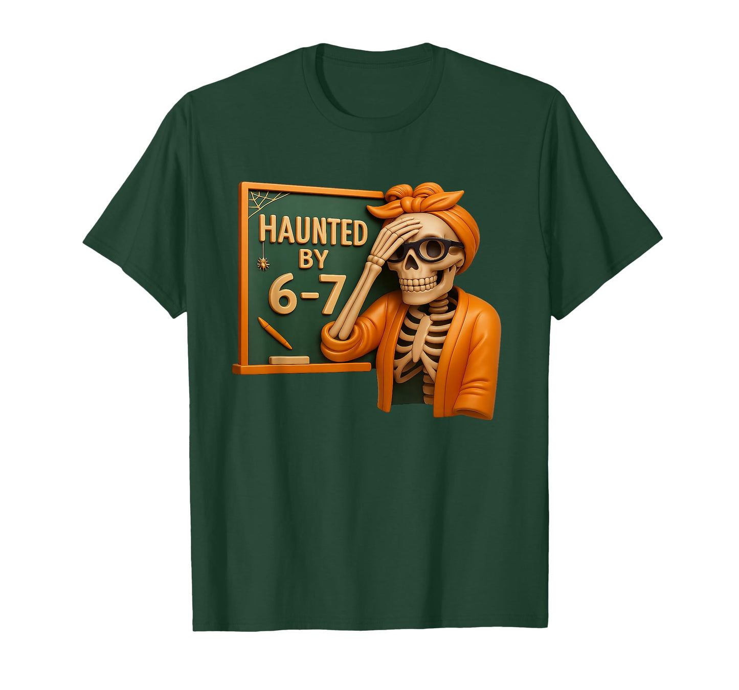Haunted by 6-7 Funny Teacher 67 Halloween Skeleton Six Seven T-Shirt