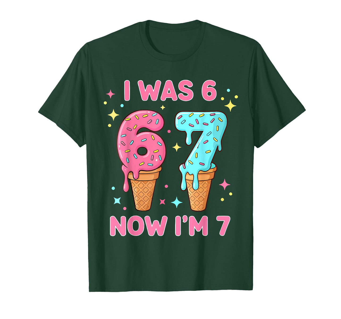 7 Year Old Birthday Shirt was 6 Now I'm 7 67 Funny Boy Girl T-Shirt