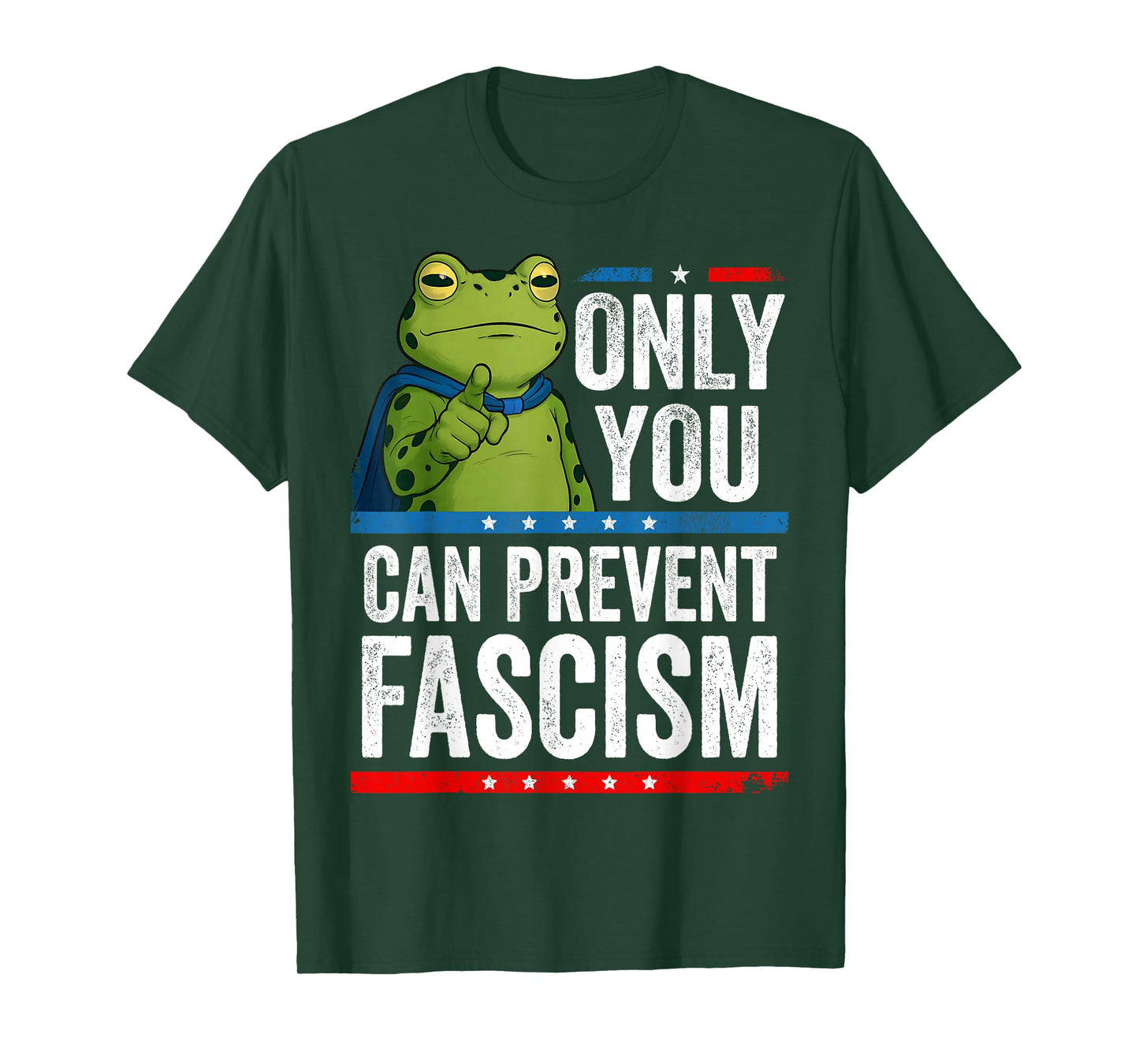 Only You Can Prevent Fascism Frog Resist T-Shirt