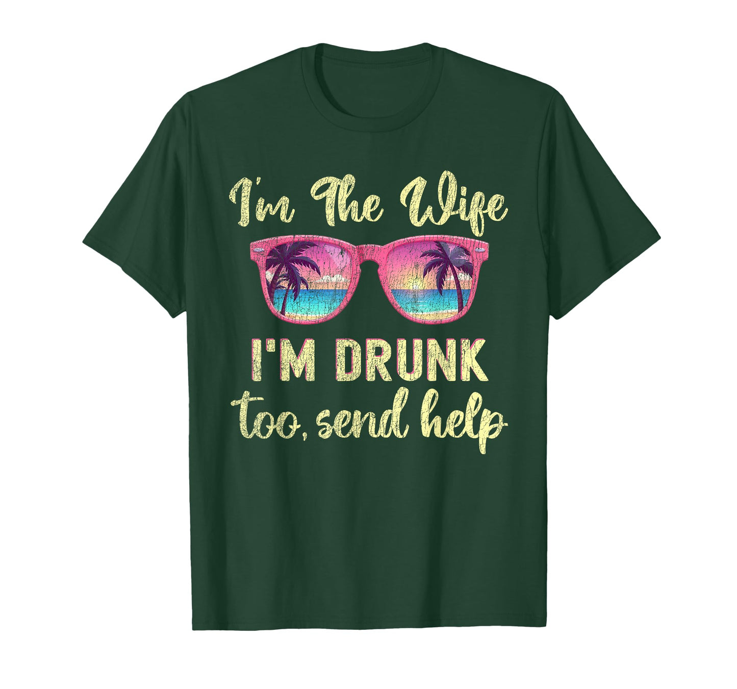 I'm The Wife I'm Drunk Too Matching Couples Funny Drinking T-Shirt