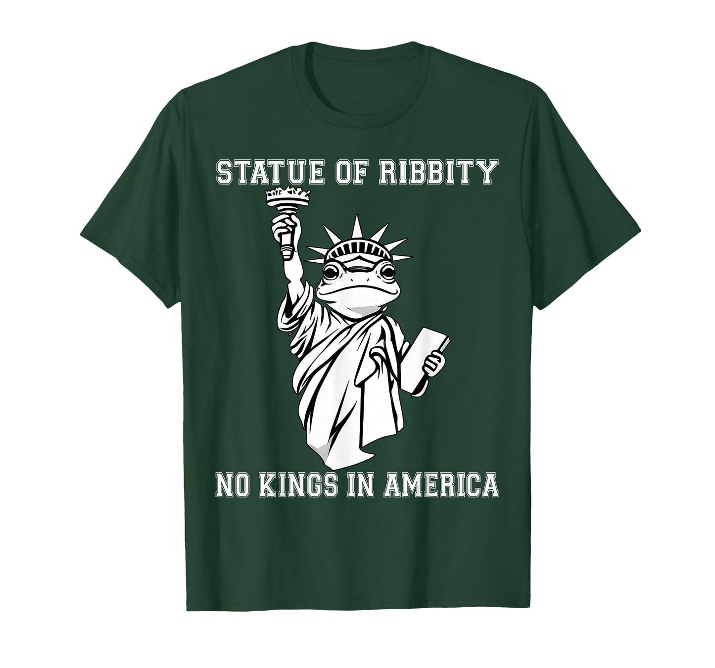 Funny No King in America Statue of Ribbity Liberty Patriotic T-Shirt