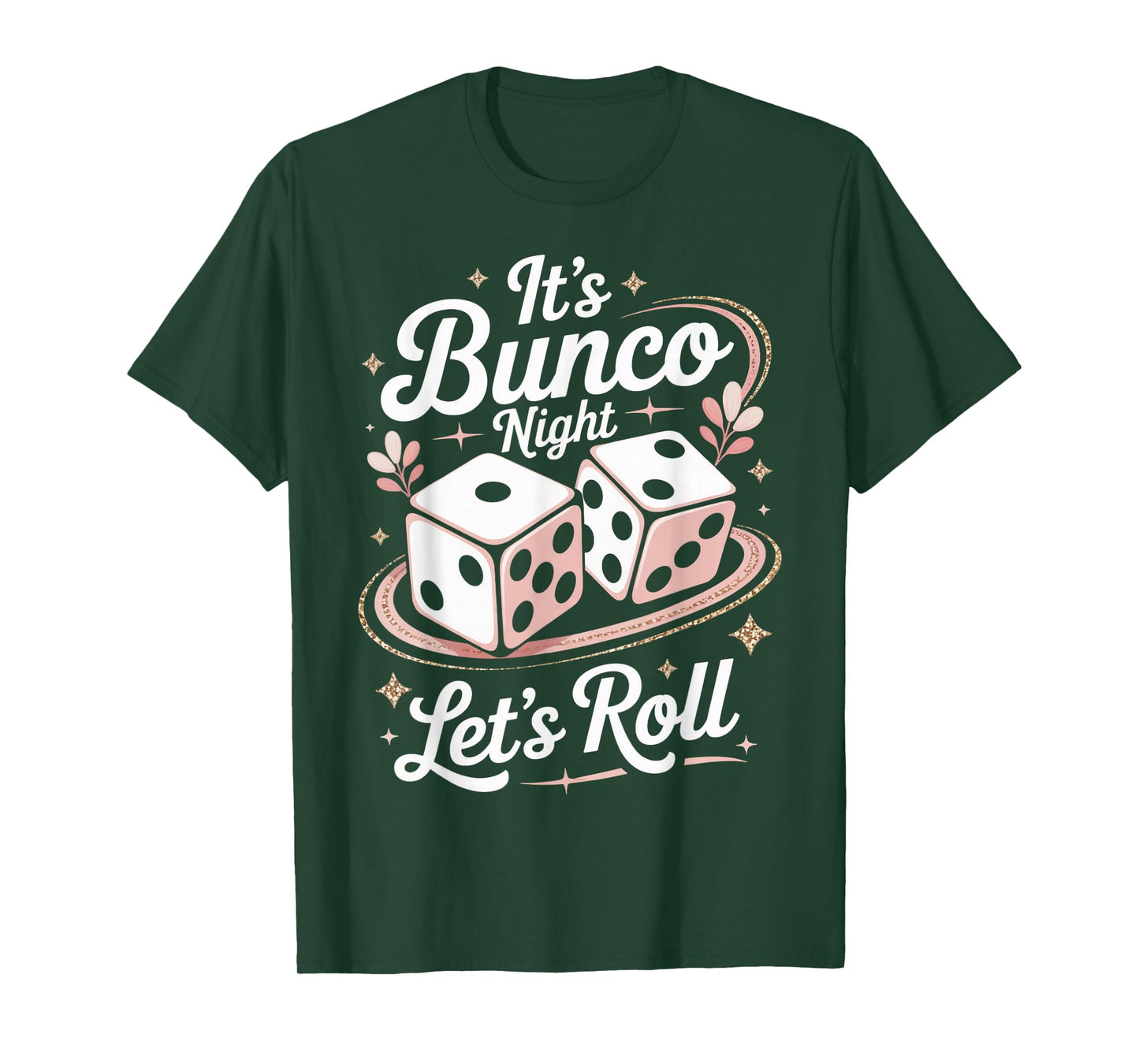It's Bunco Night Let's Roll Bunco Lover Dice Game Bunco T-Shirt