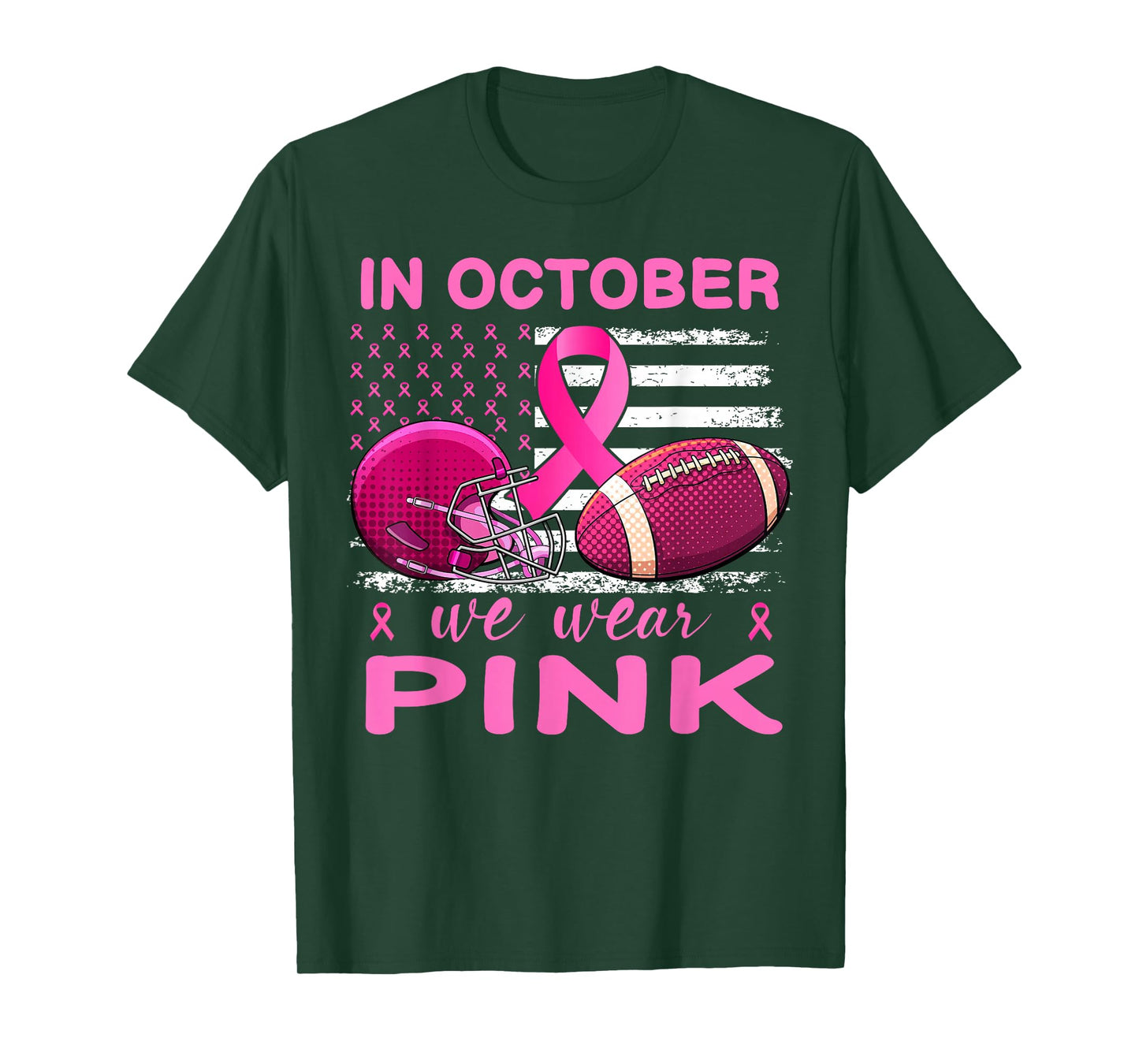 In October We Wear Pink Breast Cancer flag football men T-Shirt
