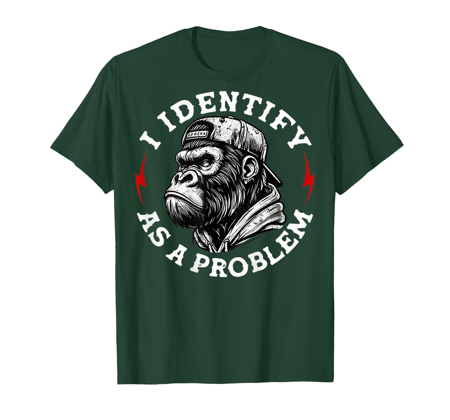(On Back) I Identify as a Problem Funny Monkey T-Shirt