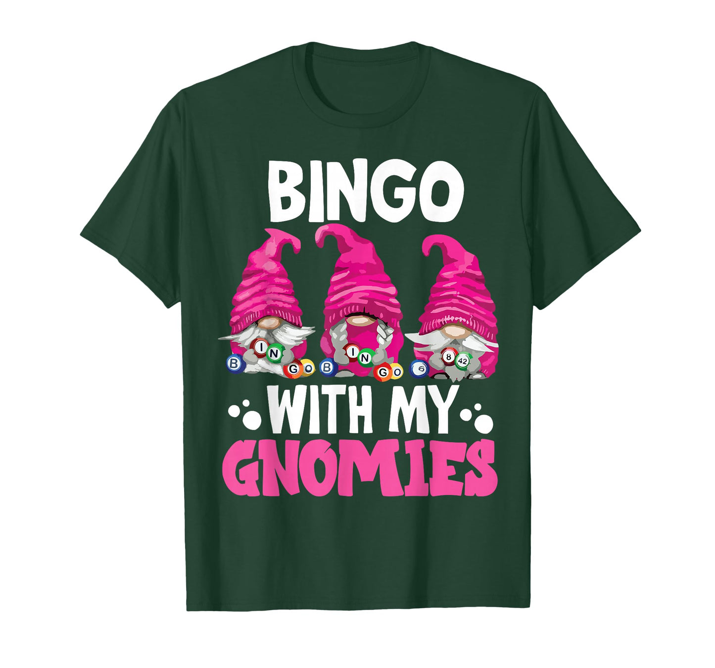 Bingo With My Gnomies Women Men Funny Bingo Gnome T-Shirt