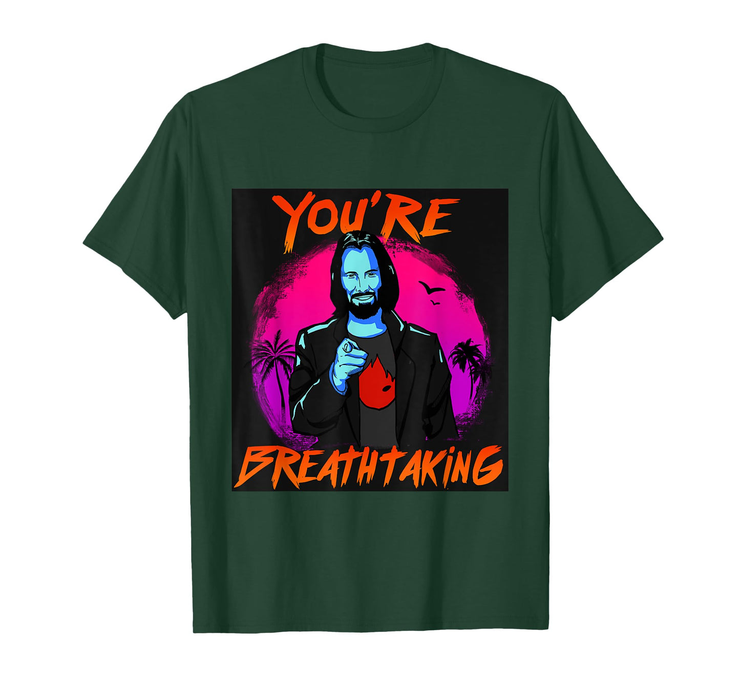 You're Breathtaking T-Shirt