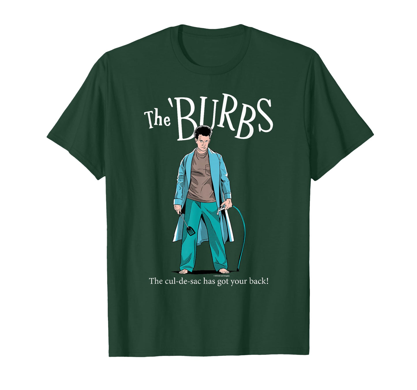 The 'Burbs The Cul-De-Sac Has Your Back T-Shirt
