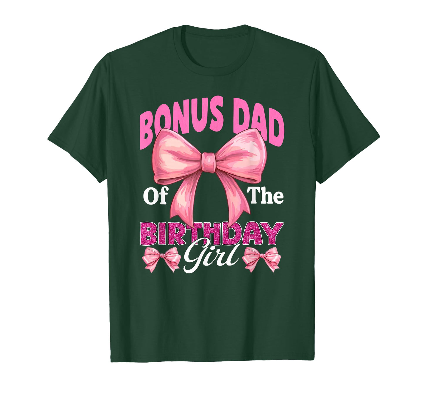 Bonus Dad of The Birthday Girl Family Pink Coquette Bow T-Shirt
