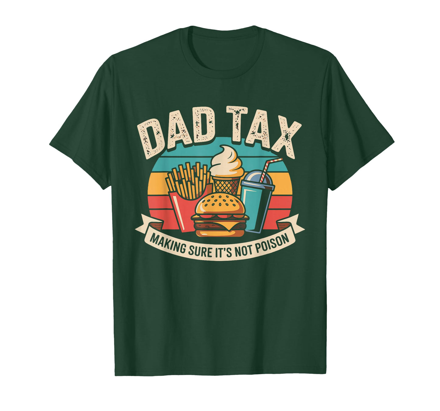 Retro Dad Tax Making Sure It's Not Poison Funny Father's Day T-Shirt