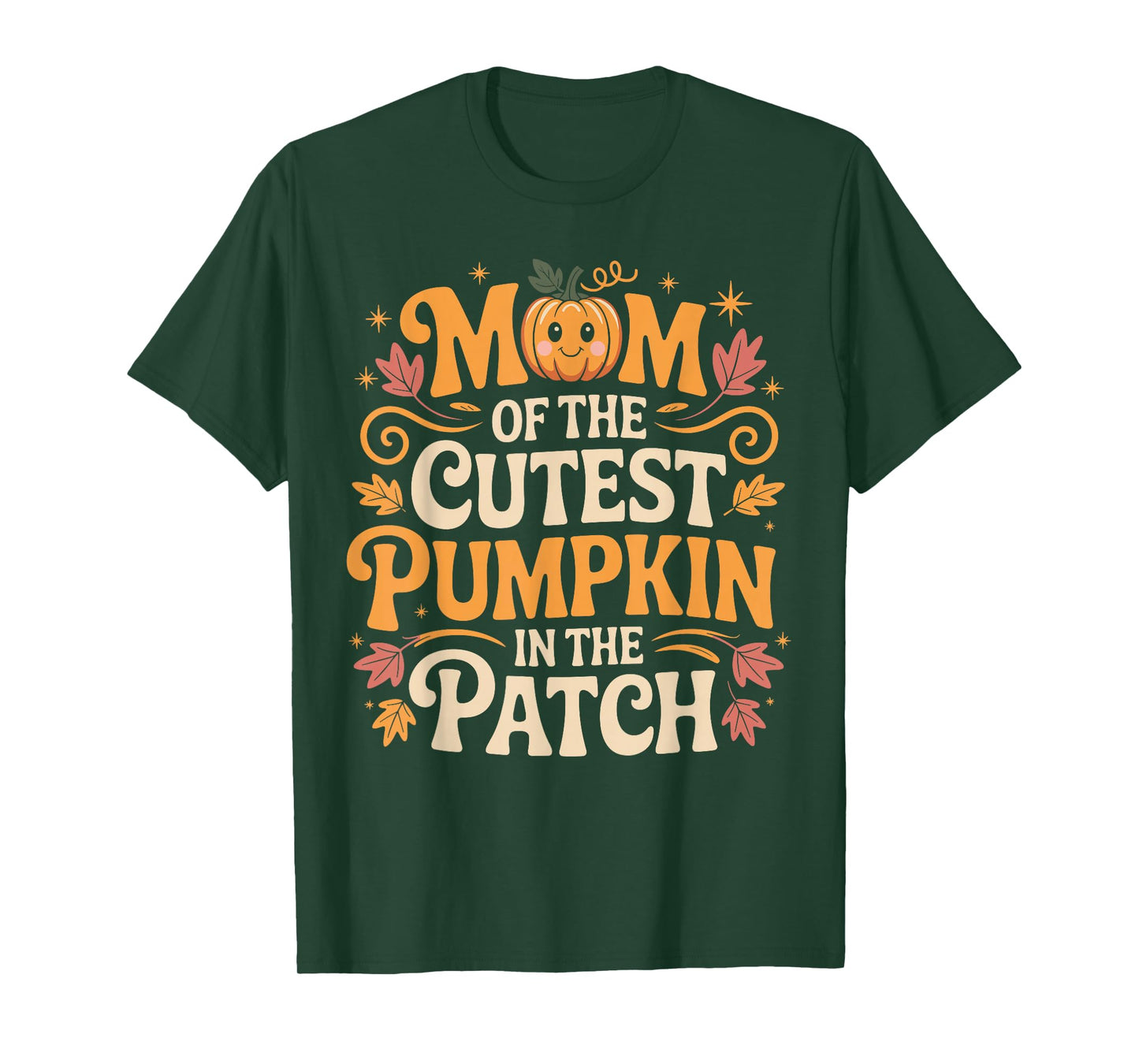 Mom of The Cutest Pumpkin in The Patch Funny Mom Pumpkin T-Shirt