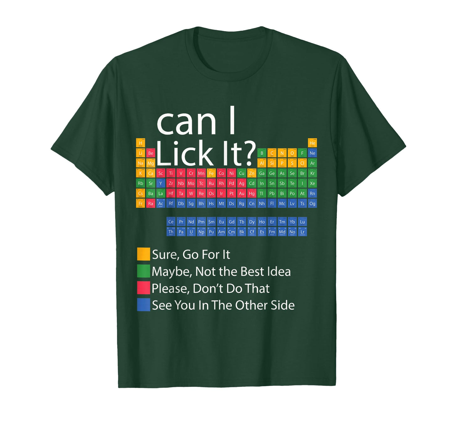 Can I Lick It Periodic Table Of Elements Funny science T-Shirt