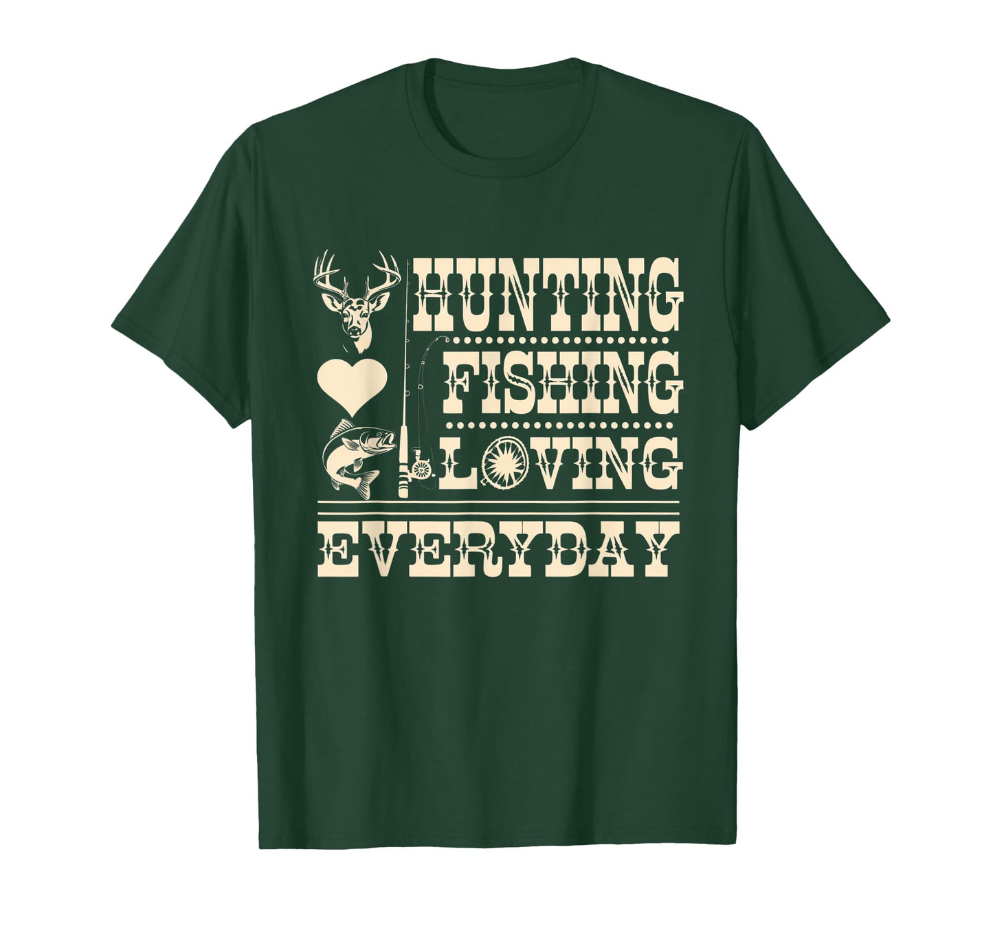 Hunting Fishing Loving Every Day Camo Funny T-Shirt