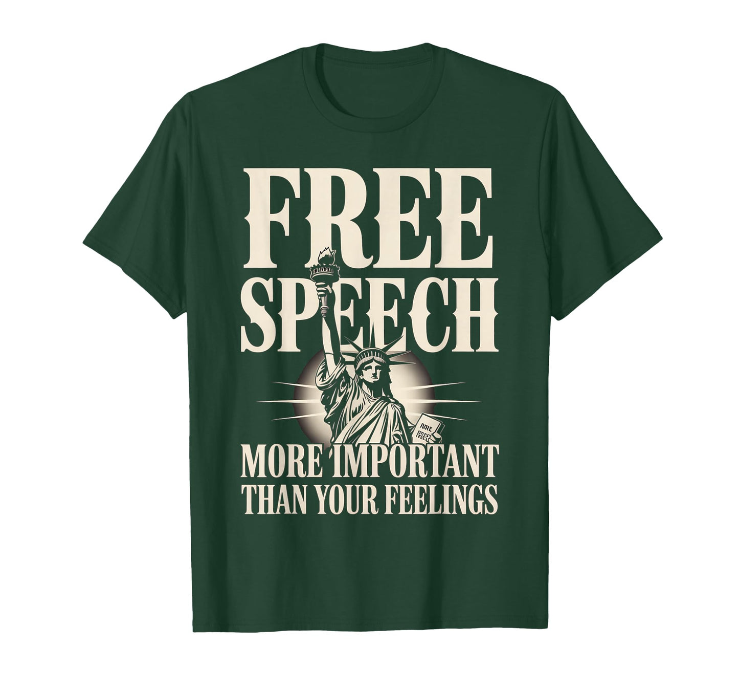 Free Speech More Important Than Your Feelings Patriotic USA T-Shirt