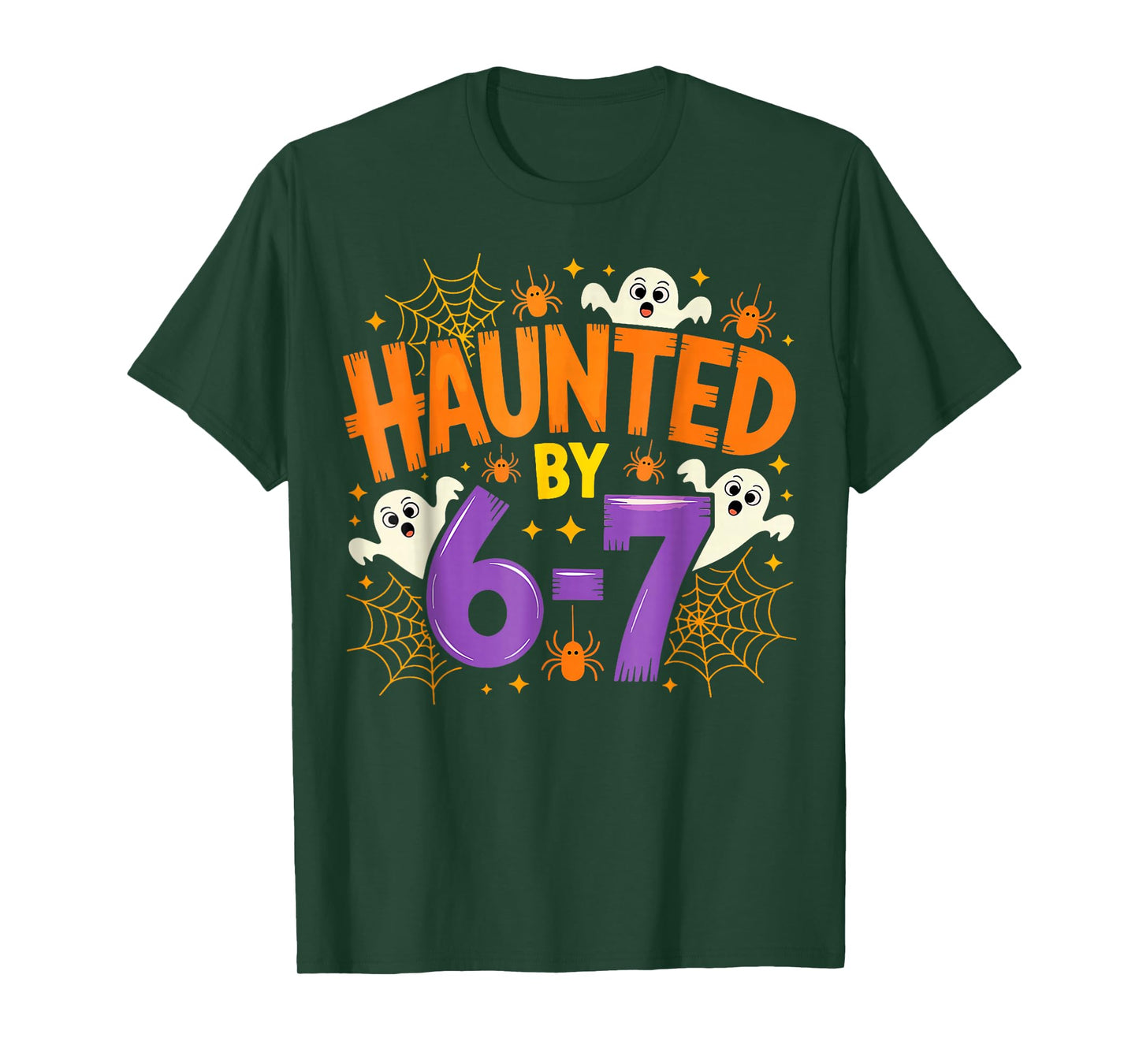 Haunted by 67 Funny Six Seven Meme Spooky Ghost Halloween T-Shirt