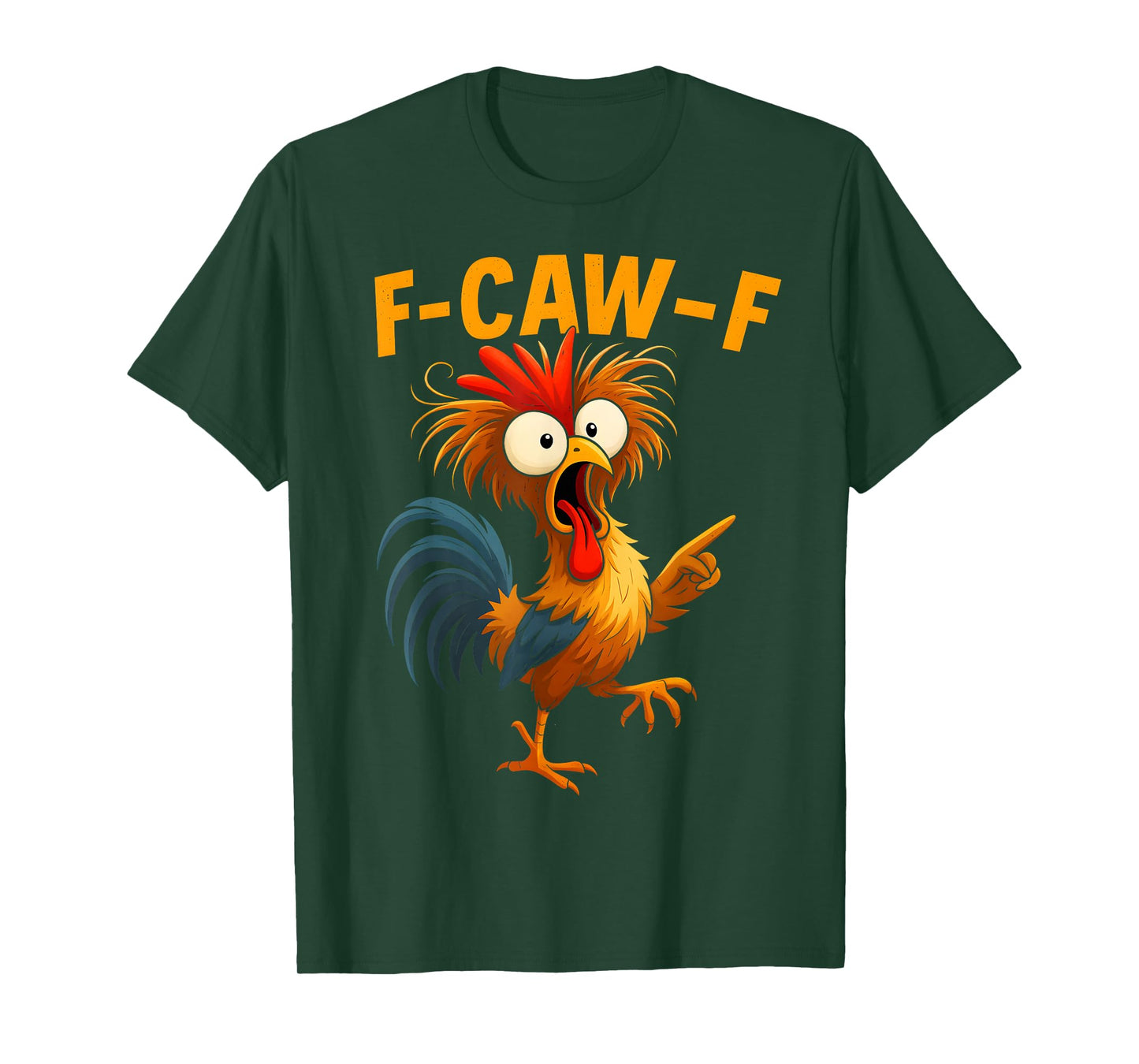 F Caw F Rooster Funny Bird Fcawf Chicken Whisperer Fawk Off T-Shirt