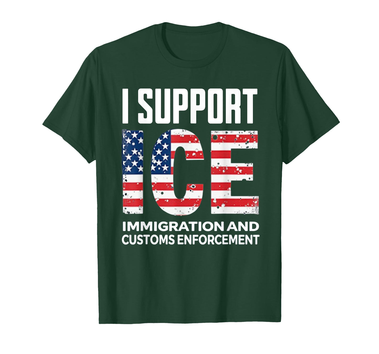 I Support ICE American Flag Immigration Customs Enforcement T-Shirt