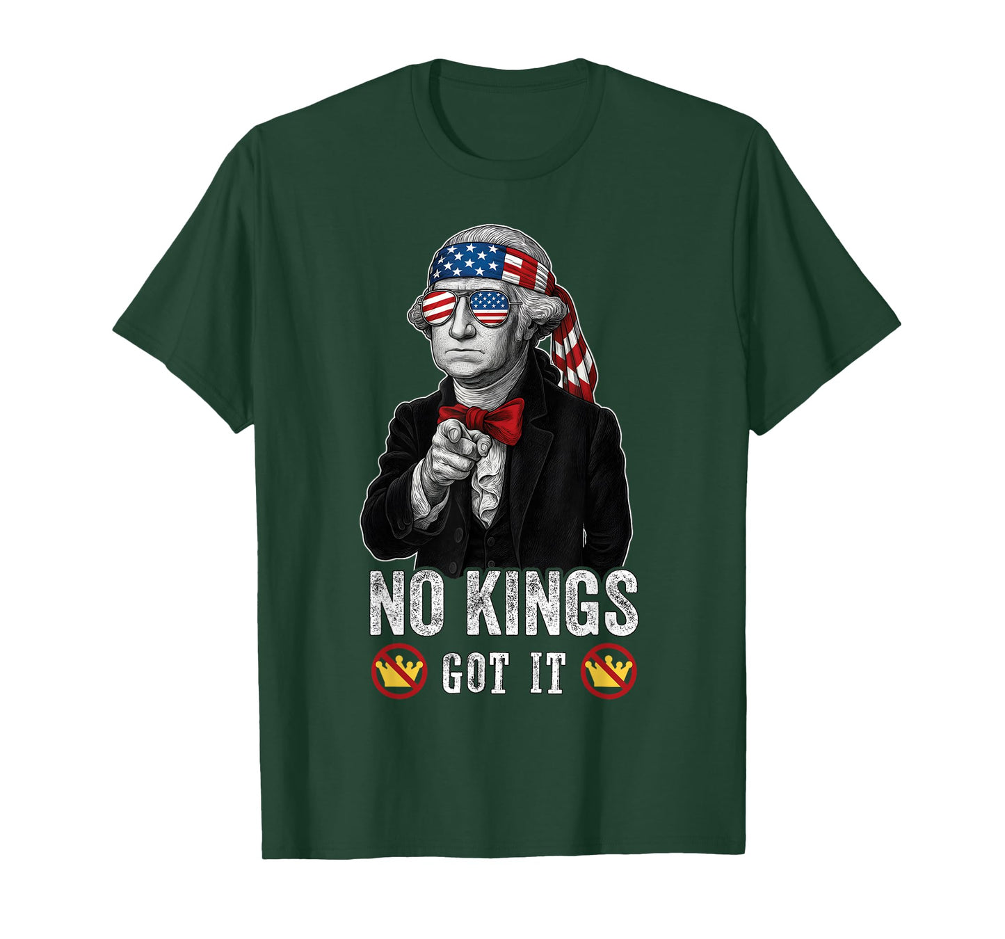 No Kings Got It No Kings Day George Washington USA T-Shirt