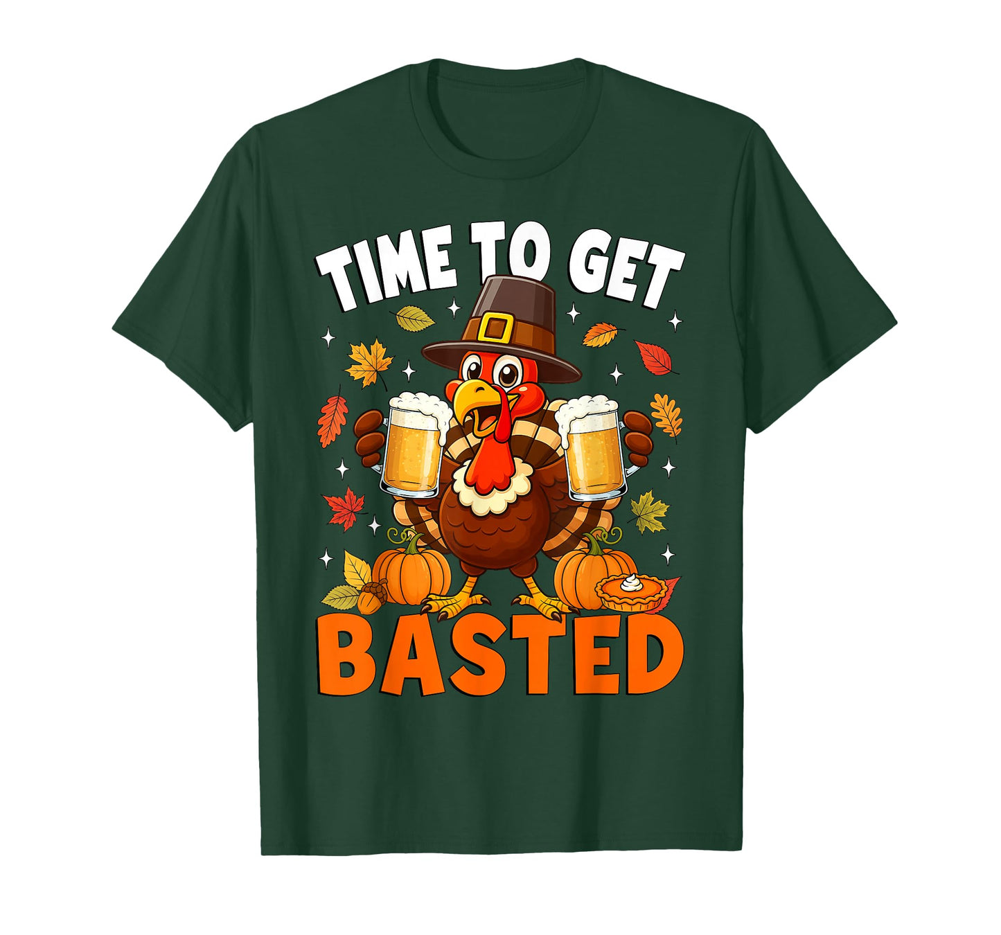Turkey Time to Get Basted Retro Happy Thanksgiving Men Women T-Shirt