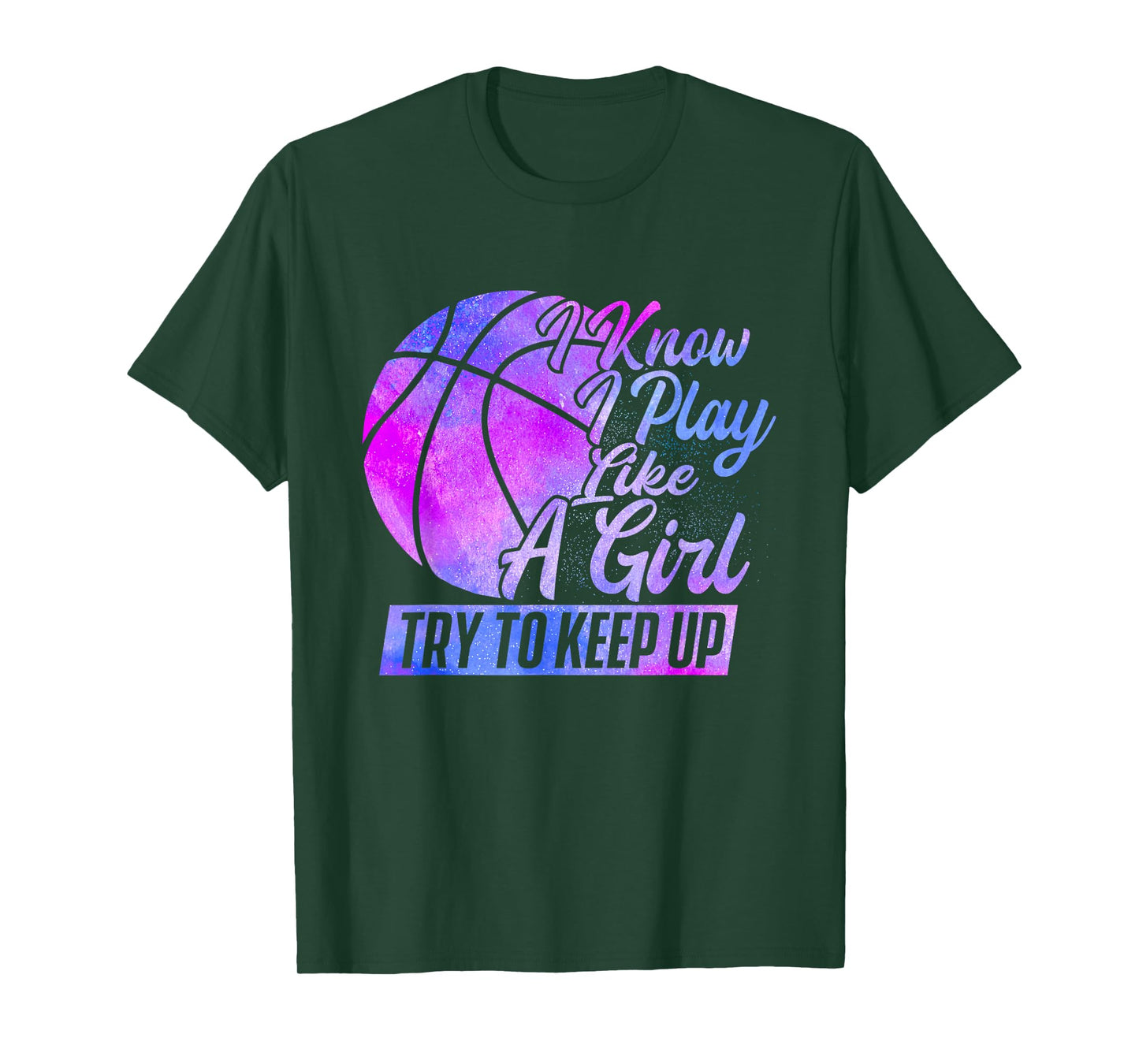 I Know I Play Like A Girl - Basketball Player Game Day T-Shirt