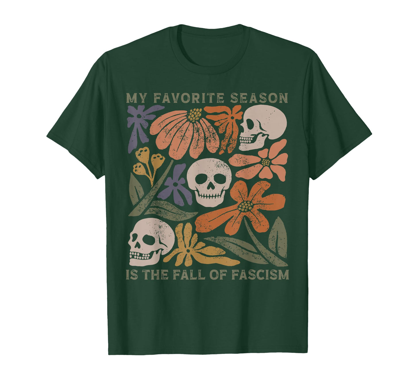 My Favorite Season is The Fall of Fascism Resist Halloween T-Shirt