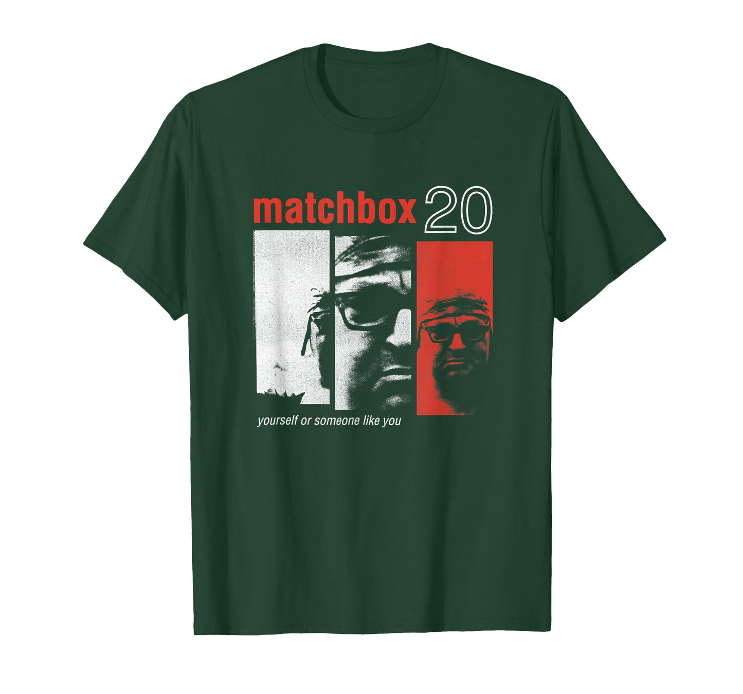 Matchbox Yourself or Someone Like You T-Shirt