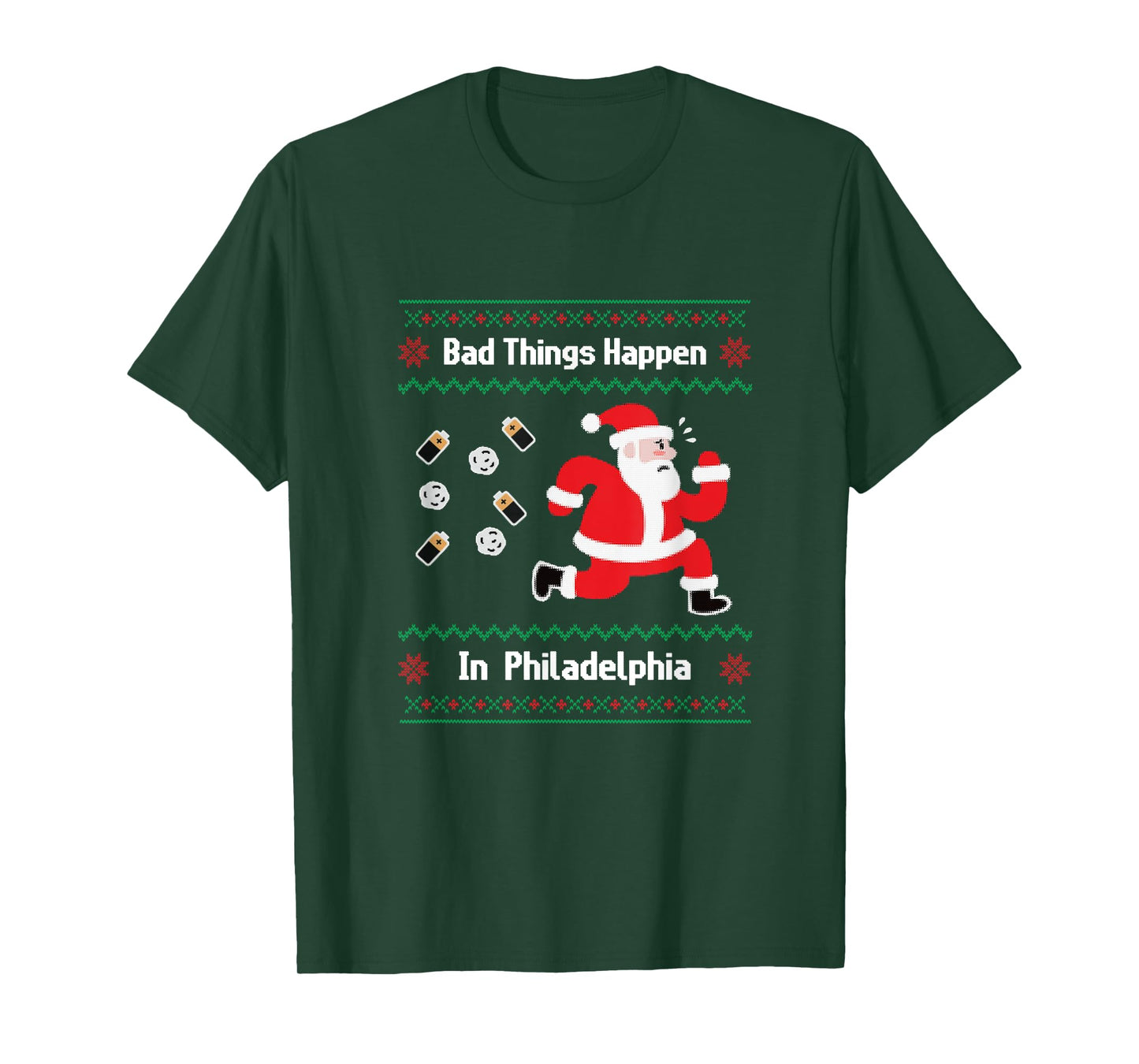 Funny Bad Things Happen in Philadelphia Christmas Sweater T-Shirt