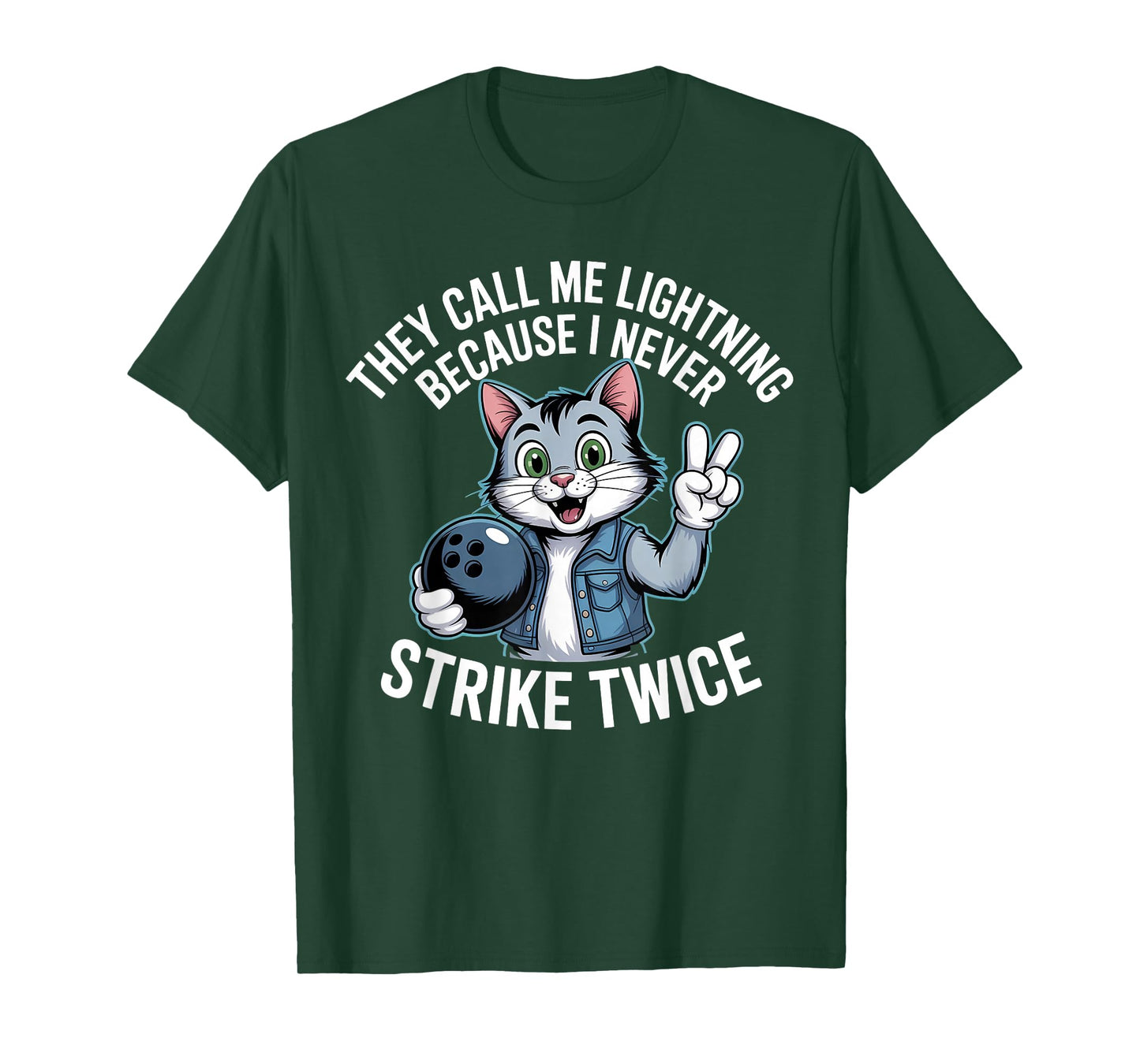 They Call Me Lightning Because I Never Strike Twice Bowling T-Shirt