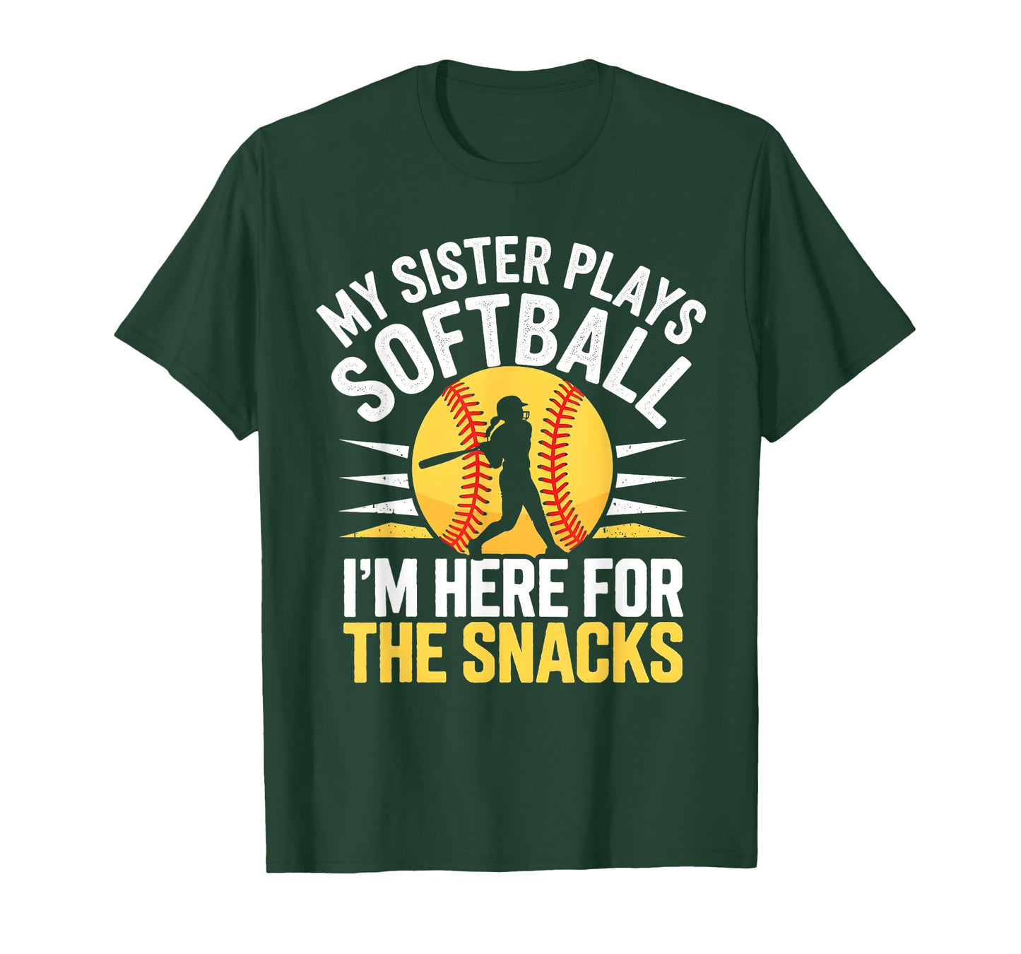 Softball Sister I'm Just Here for the Snacks Funny Softball T-Shirt