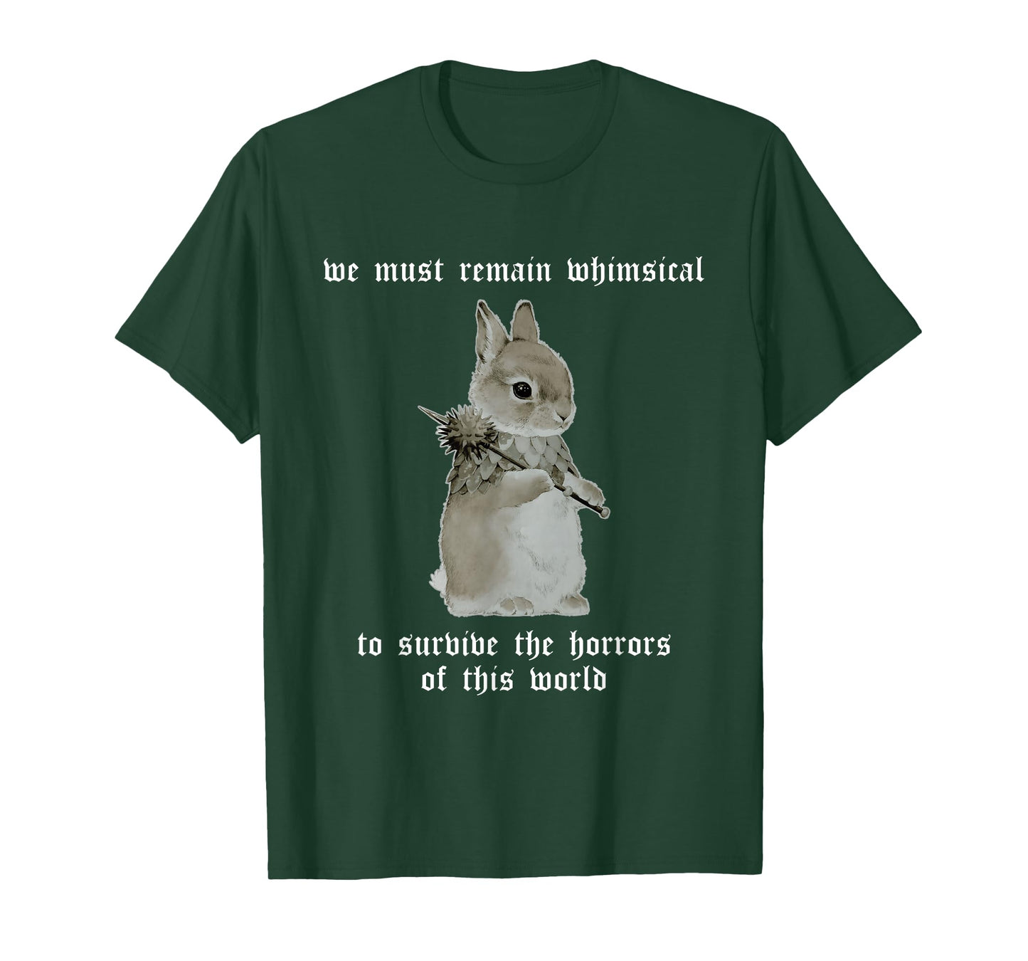 We Must Remain Whimsical T-Shirt