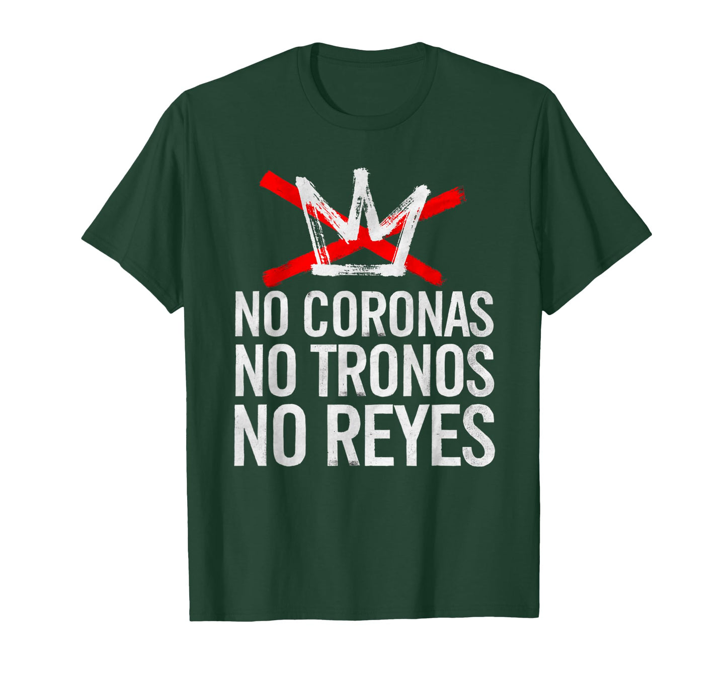 No Kings No Coronas No Tronos No Reyes T-Shirt