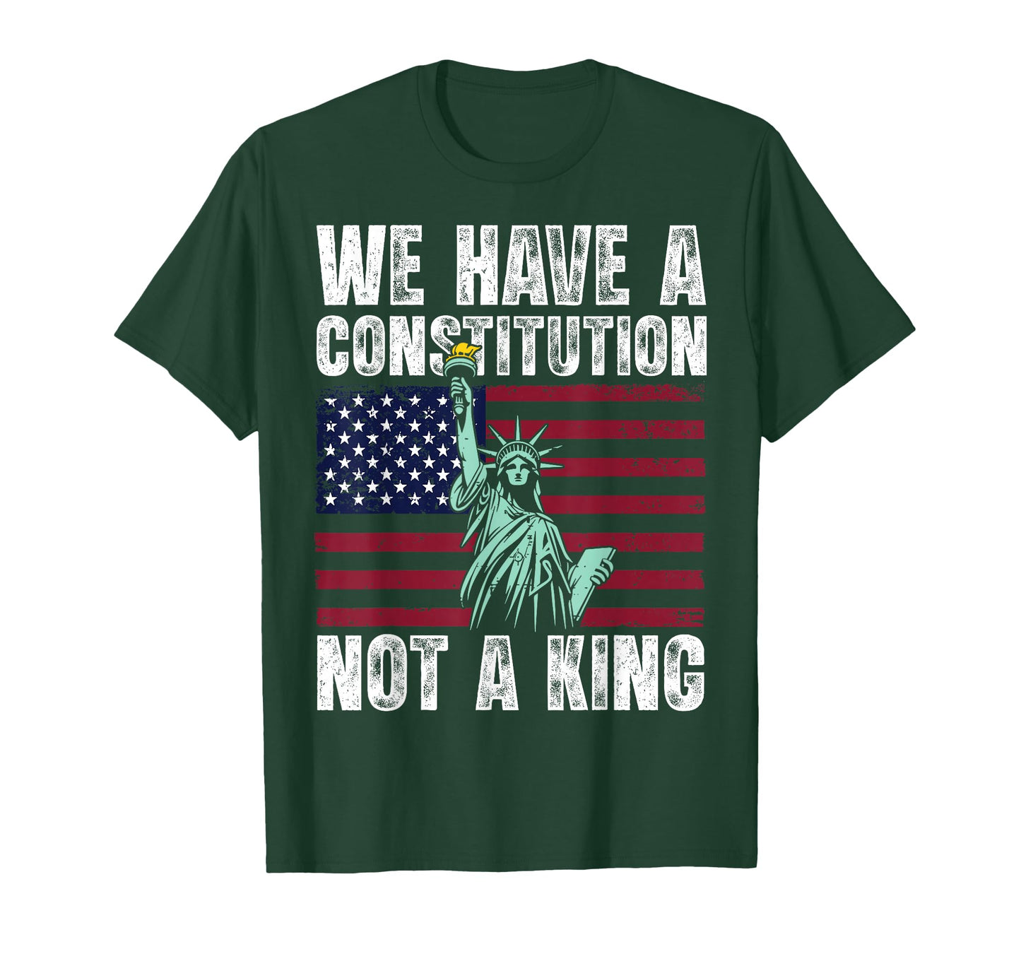 We Have A Constitution Not A King No Kings in America T-Shirt