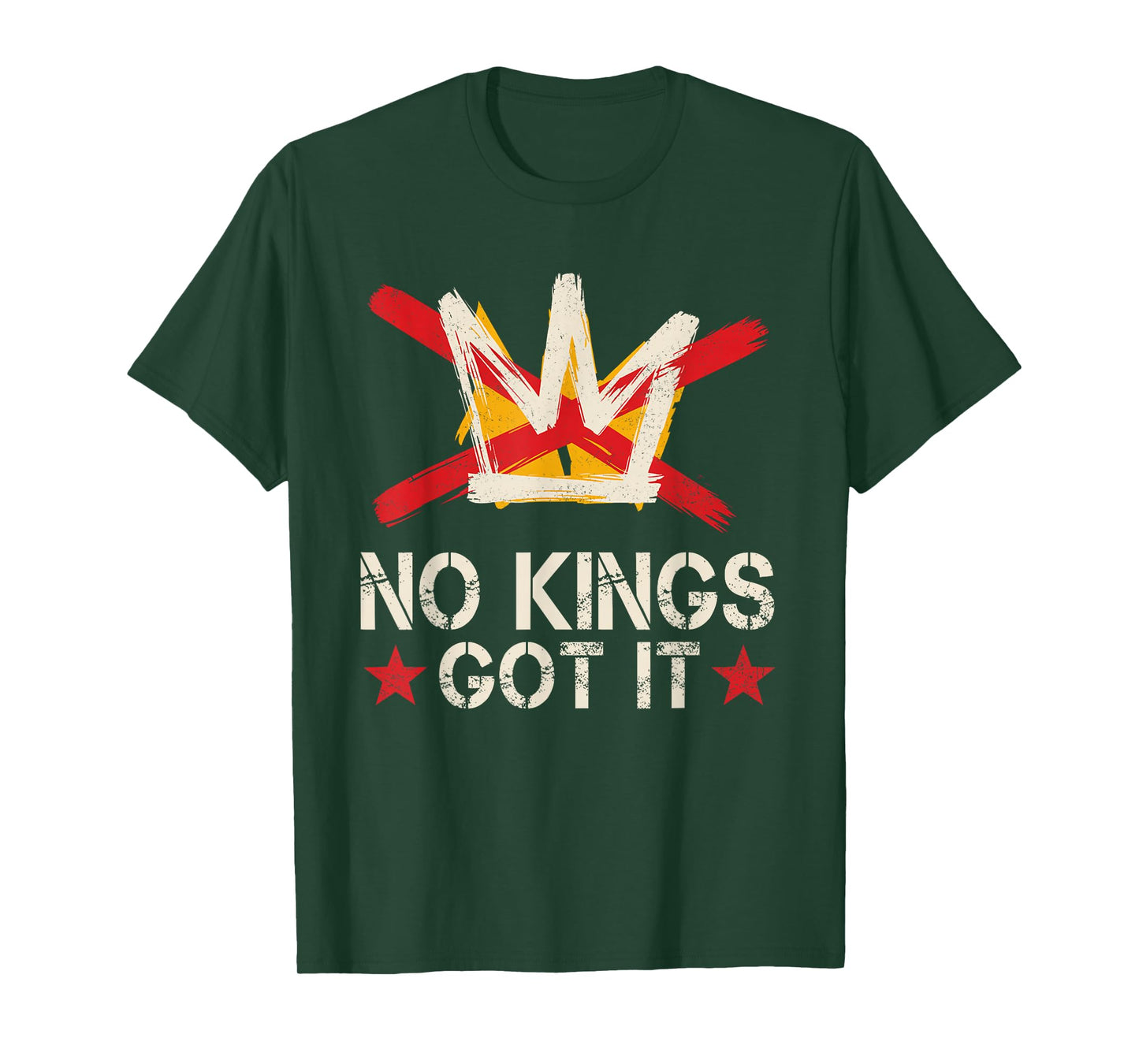 No Kings Got It No Kings Day Shirt for Men Women T-Shirt