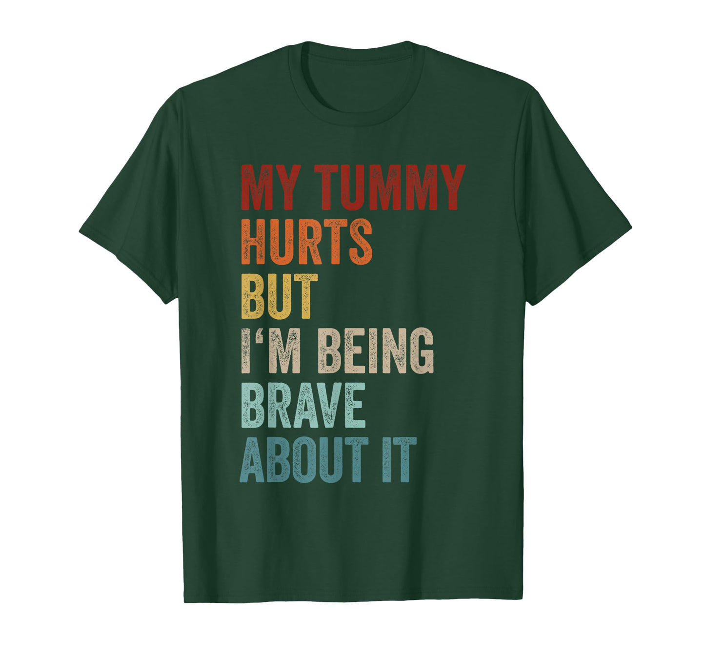 My Tummy Hurts But I'm Being Brave About It Meme Retro T-Shirt