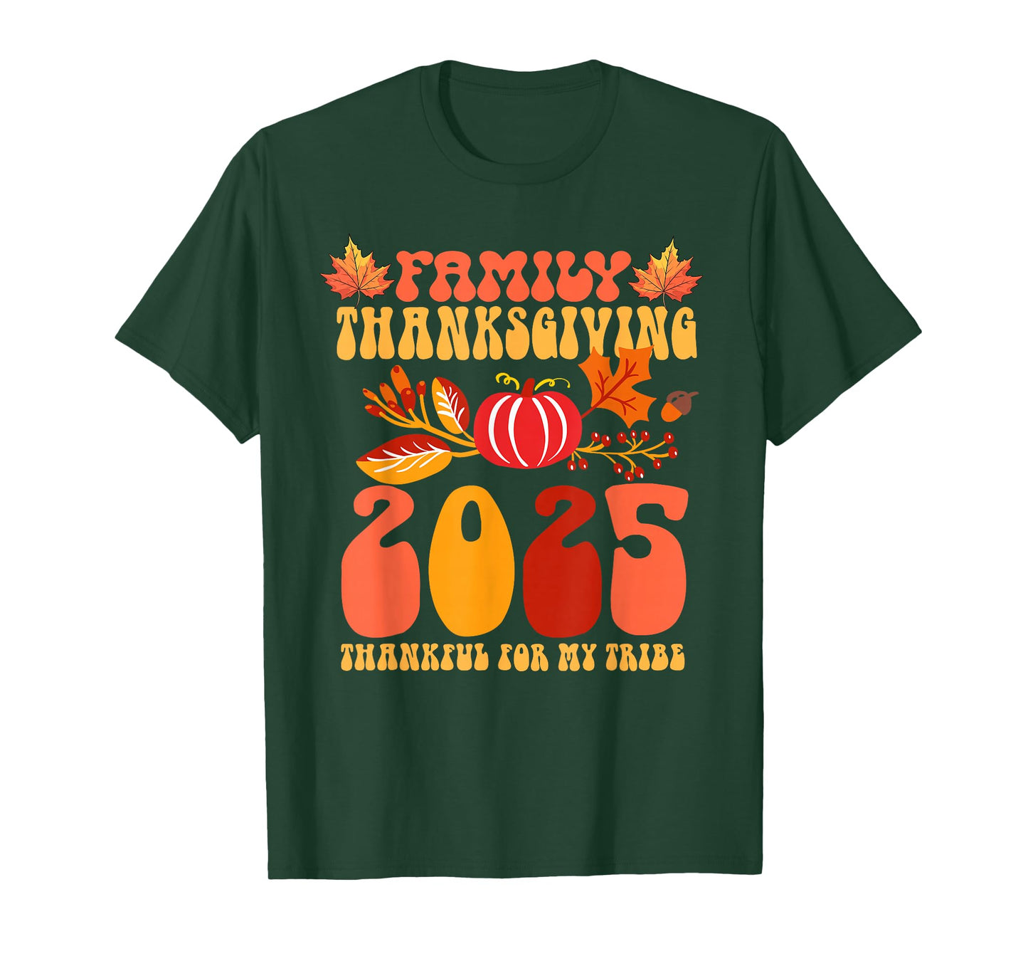 Thankful for My Tribe Family Matching Thanksgiving 2025 T-Shirt