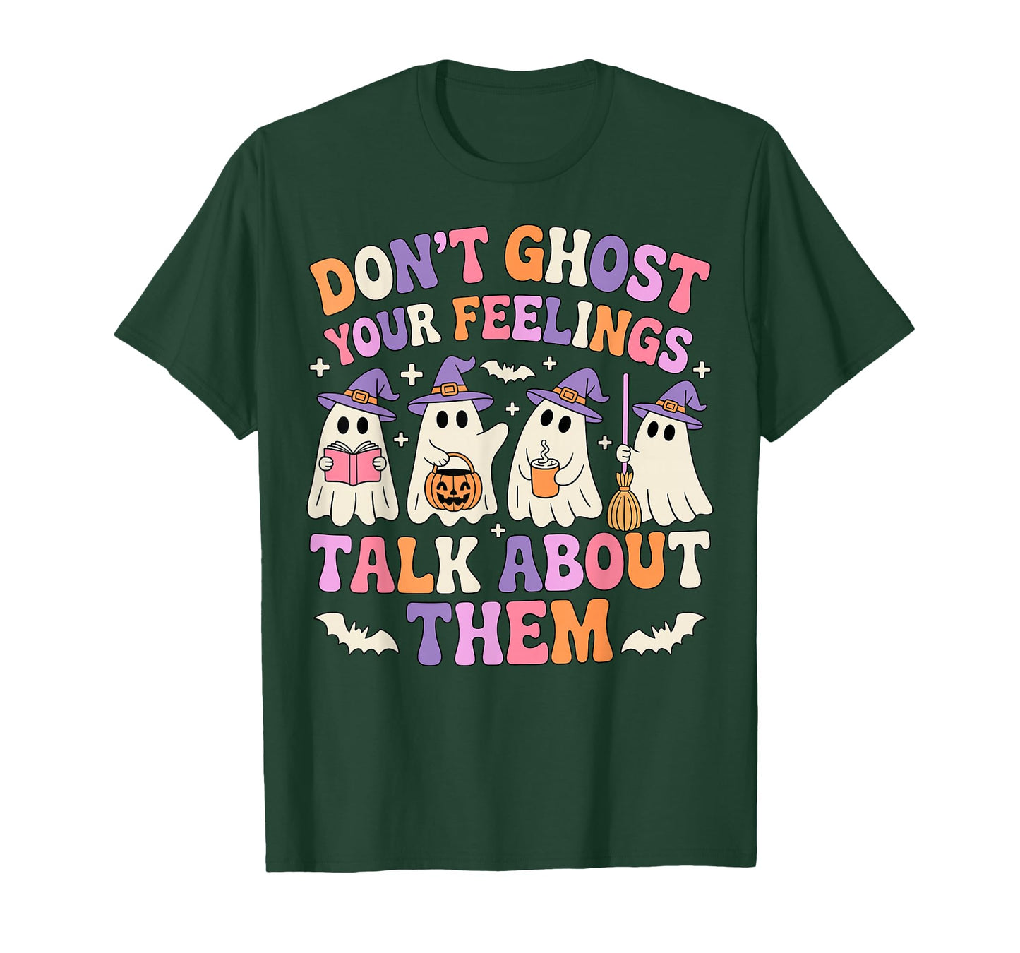 Dont Ghost Your Feeling Halloween School Counselor Halloween T-Shirt