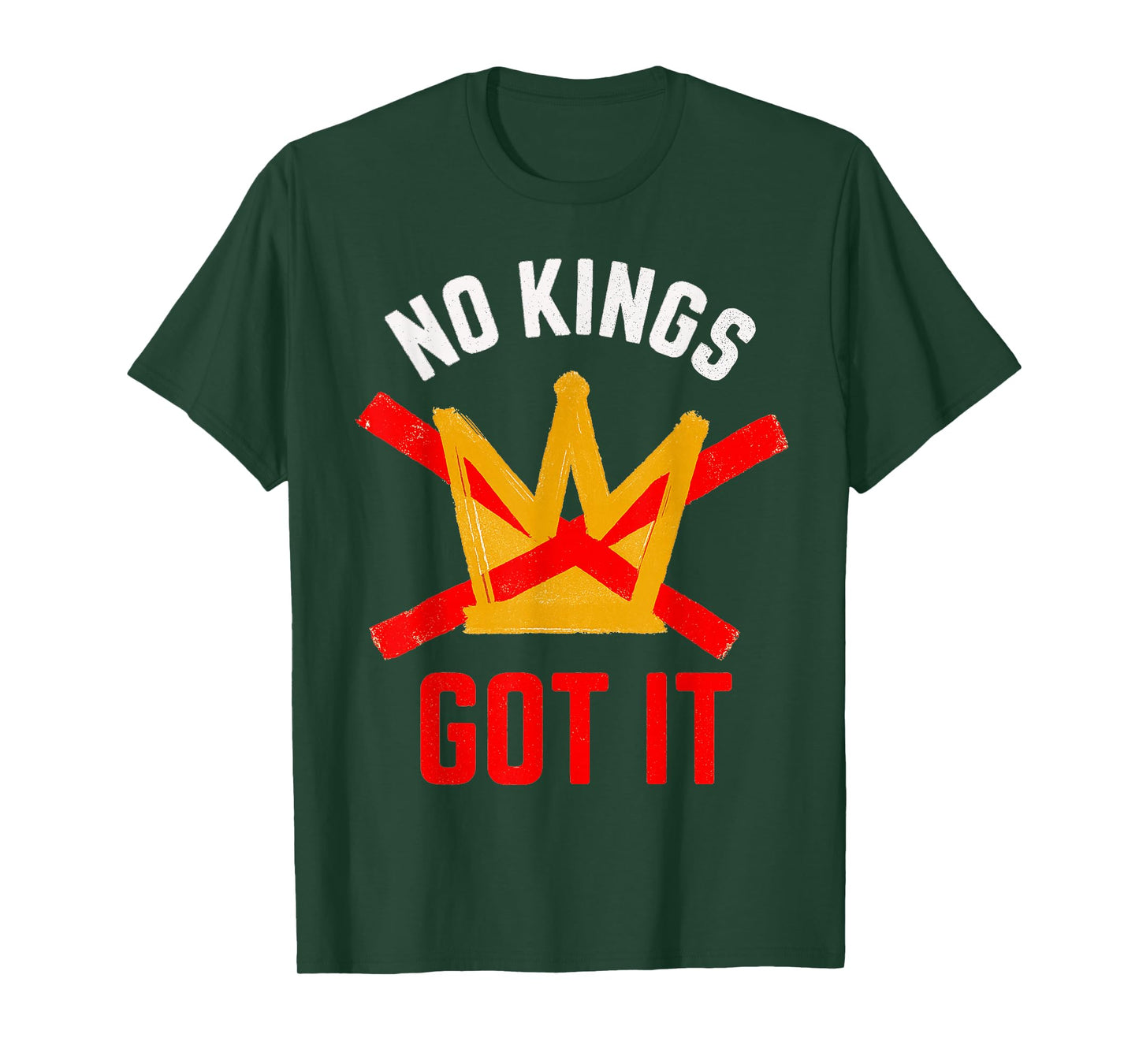 No Kings Got It Modern Trend No Kings Day USA Statement T-Shirt