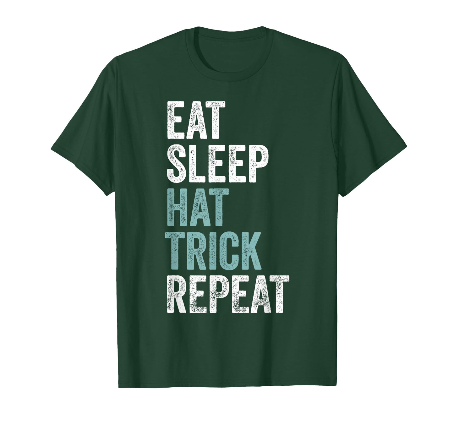 Eat Sleep Hat Trick Repeat Funny Soccer Hockey T-Shirt