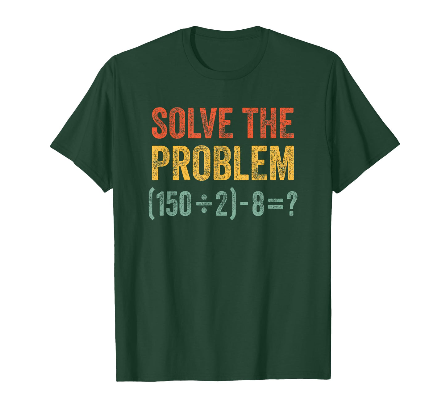 Funny 67 Meme Solve The Problem Six Seven Math Joke T-Shirt