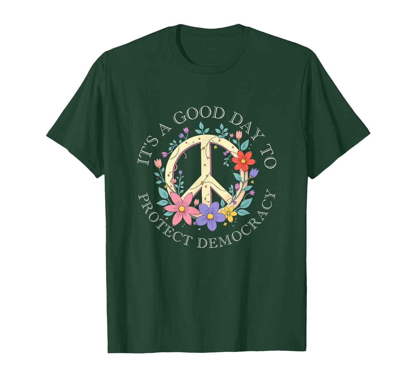 It's A Good Day to Protect Democracy Politics Democrat T-Shirt