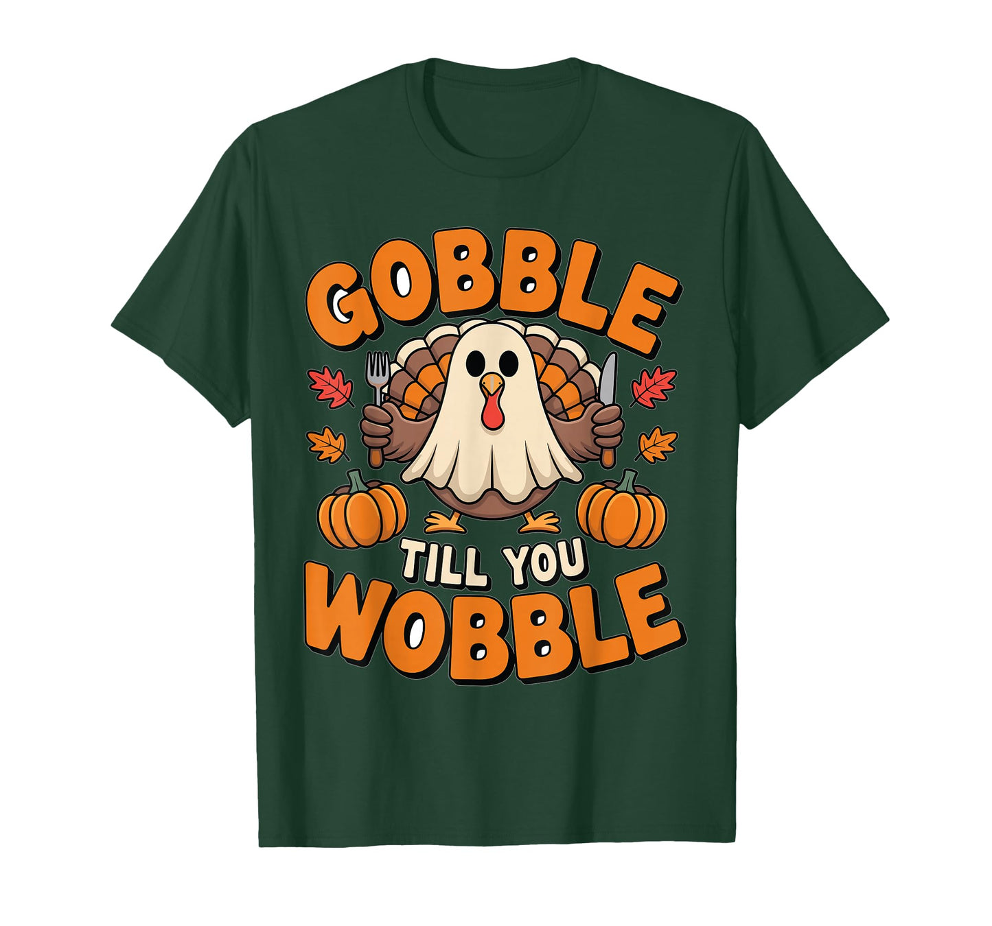 Gobble Till You Wobble Funny Thanksgiving Shirts T-Shirt
