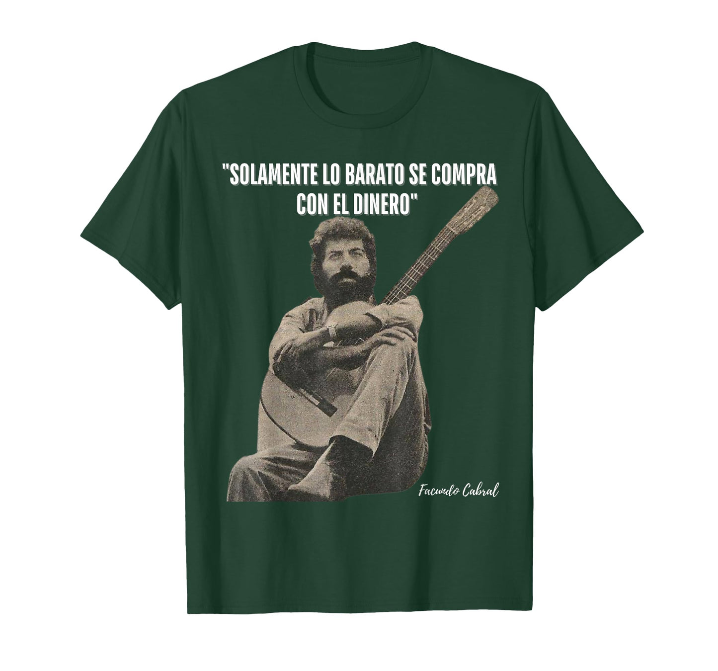 SOLAMENTE LO BARATO SE COMPRA CON EL DINERO T-Shirt