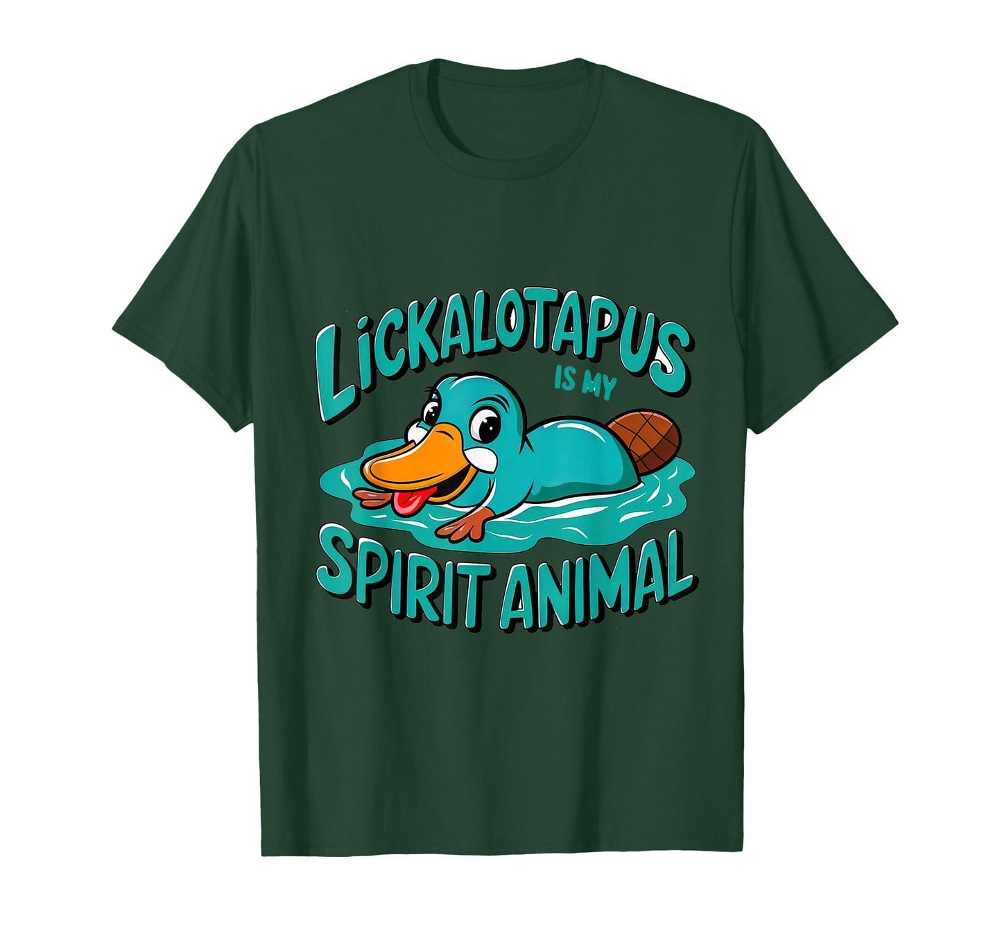 Lickalotapus Is My Spirit Animal Funny Platypus Humor T-Shirt