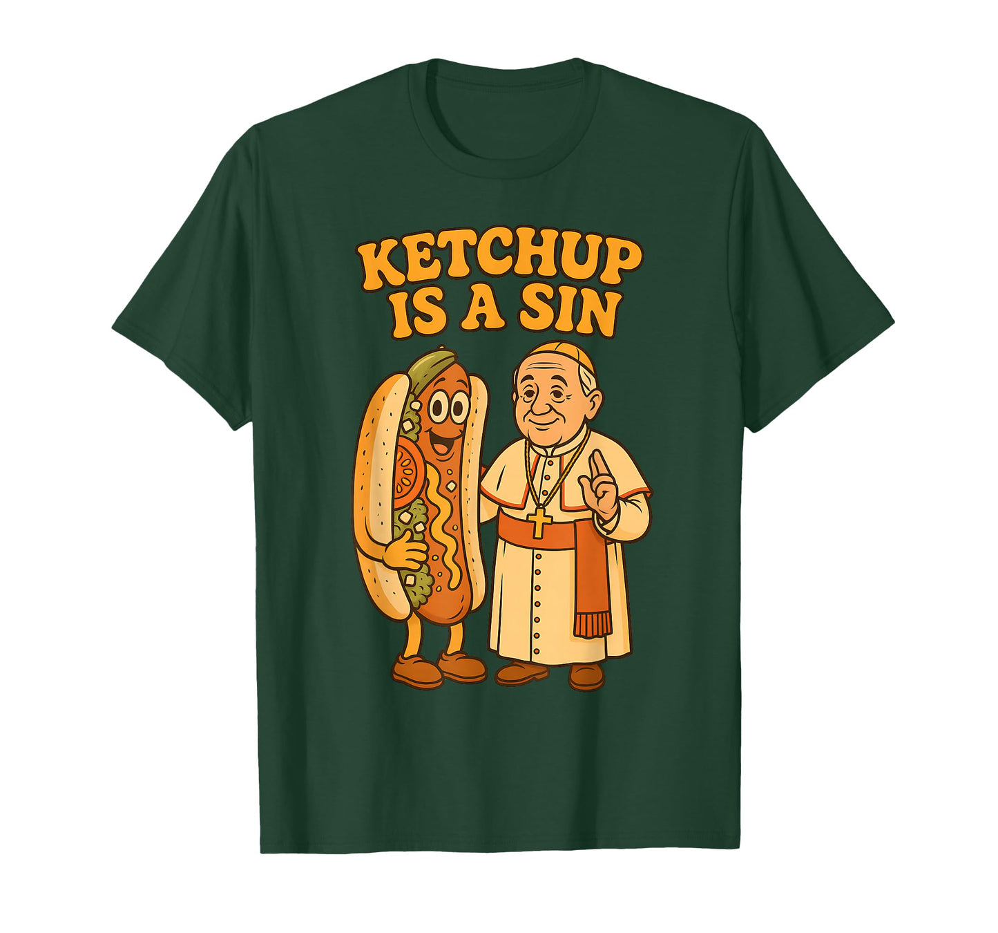 Da Pope Ketchup Is a Sin Funny Chicago Hot Dog Design T-Shirt