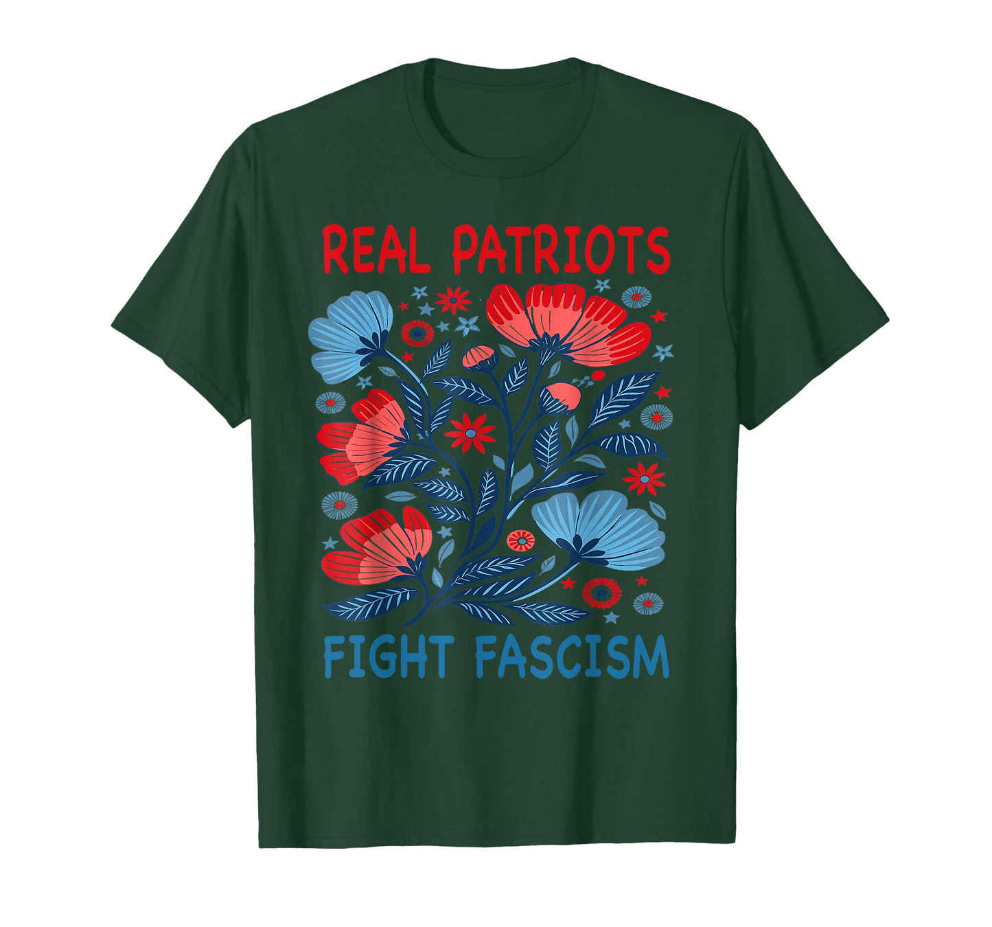 Real Patriots Fight Fascism Funny Flowers Women No Kings in T-Shirt