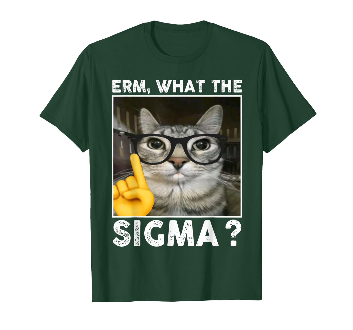 Erm, What the Sigma? Cat Meme Funny Cat With Sunglasses T-Shirt