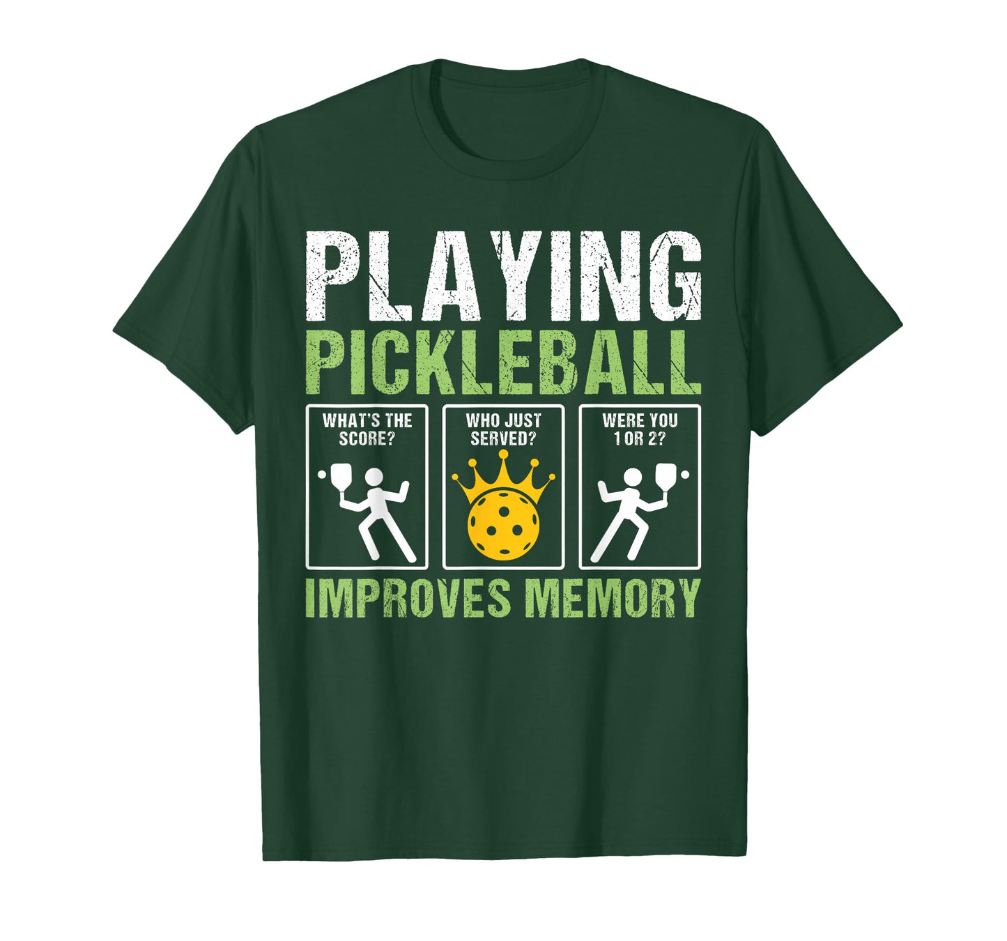 Playing Pickleball Improves Memory Funny Pickleball Player T-Shirt